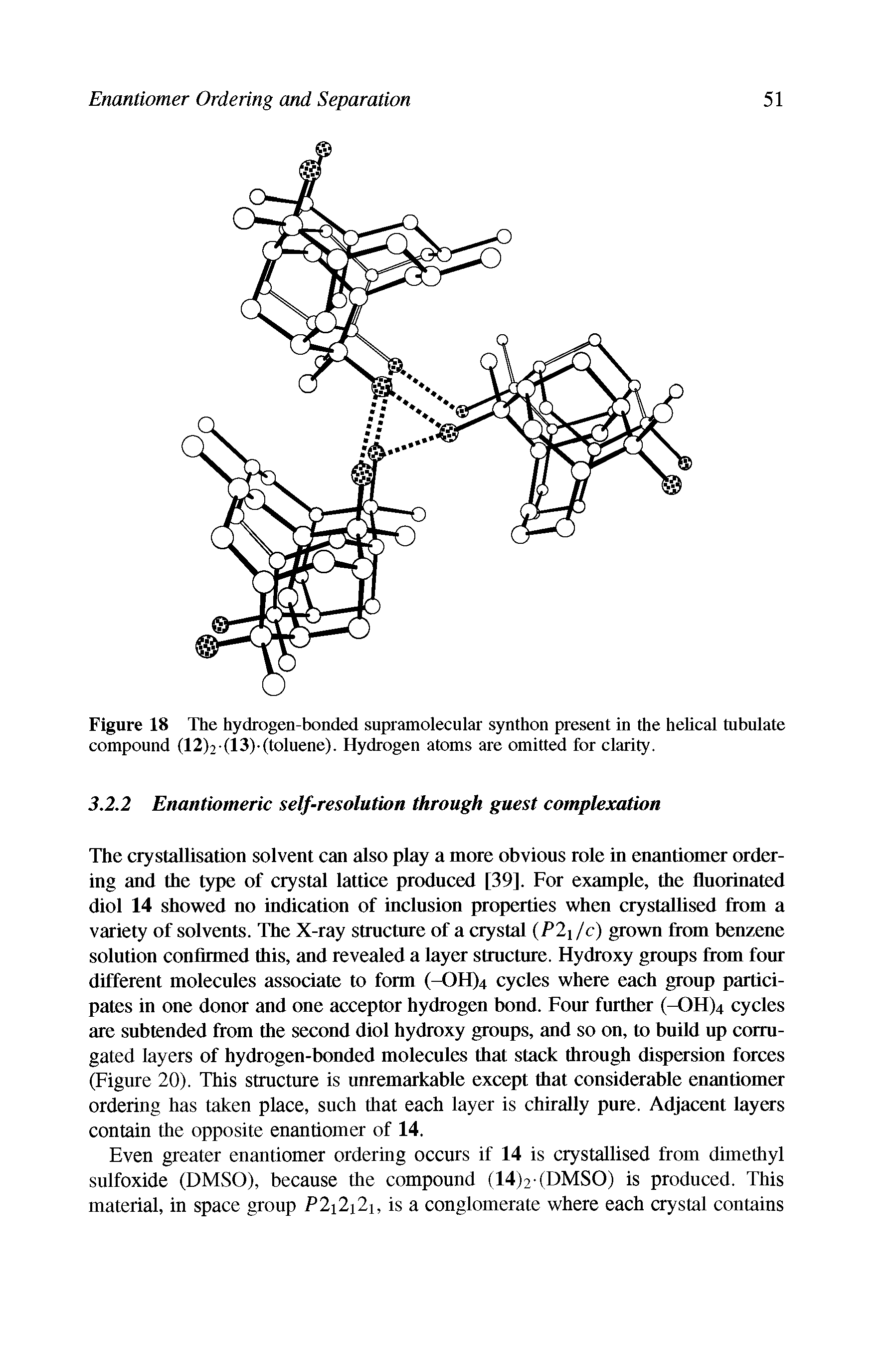 Figure 18 The hydrogen-bonded supramolecular synthon present in the helical tubulate compound (12)2-(13)-(toluene). Hydrogen atoms are omitted for clarity.