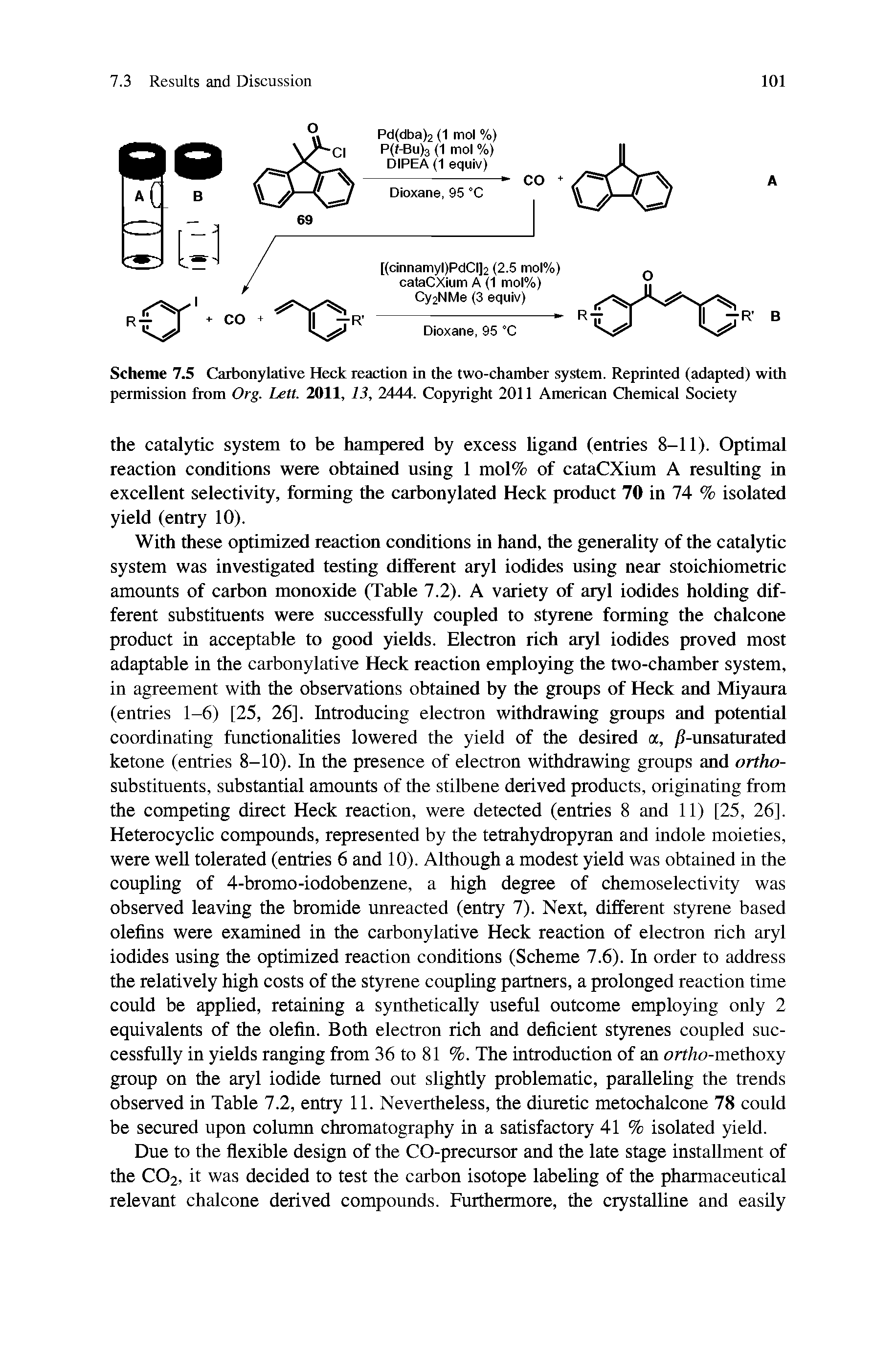 Scheme 7.5 Carbonylative Heck reaction in the two-chamber system. Reprinted (adapted) with permission from Org. Lett. 2011, 13, 2444. Copyright 2011 American (Themical Society...