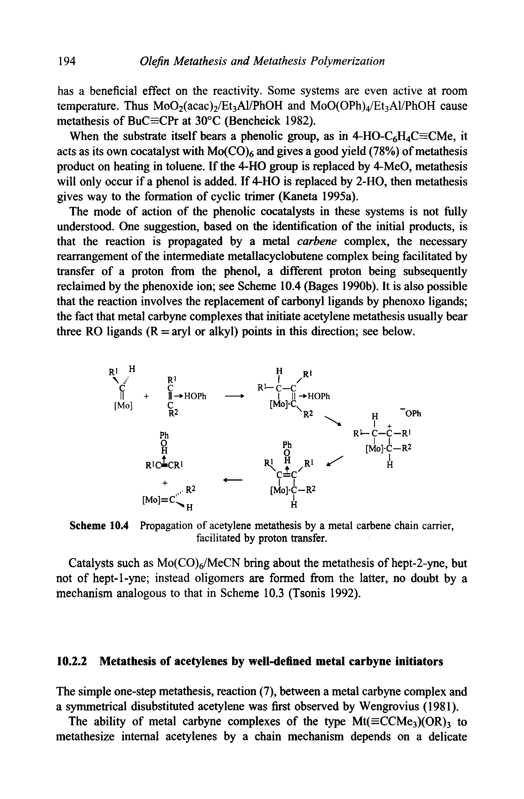 Scheme 10.4 Propagation of acetylene metathesis by a metal carbene chain carrier, facilitated by proton transfer.