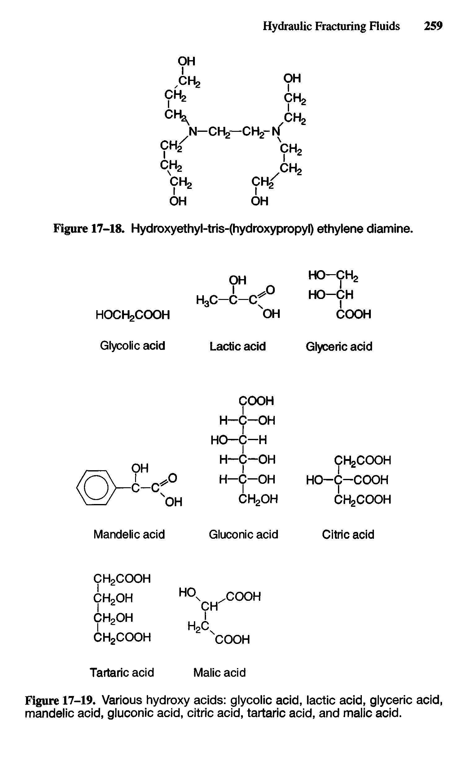 Figure 17-19. Various hydroxy acids glycolic acid, lactic acid, glyceric acid, mandelic acid, gluconic acid, citric acid, tartaric acid, and malic acid.