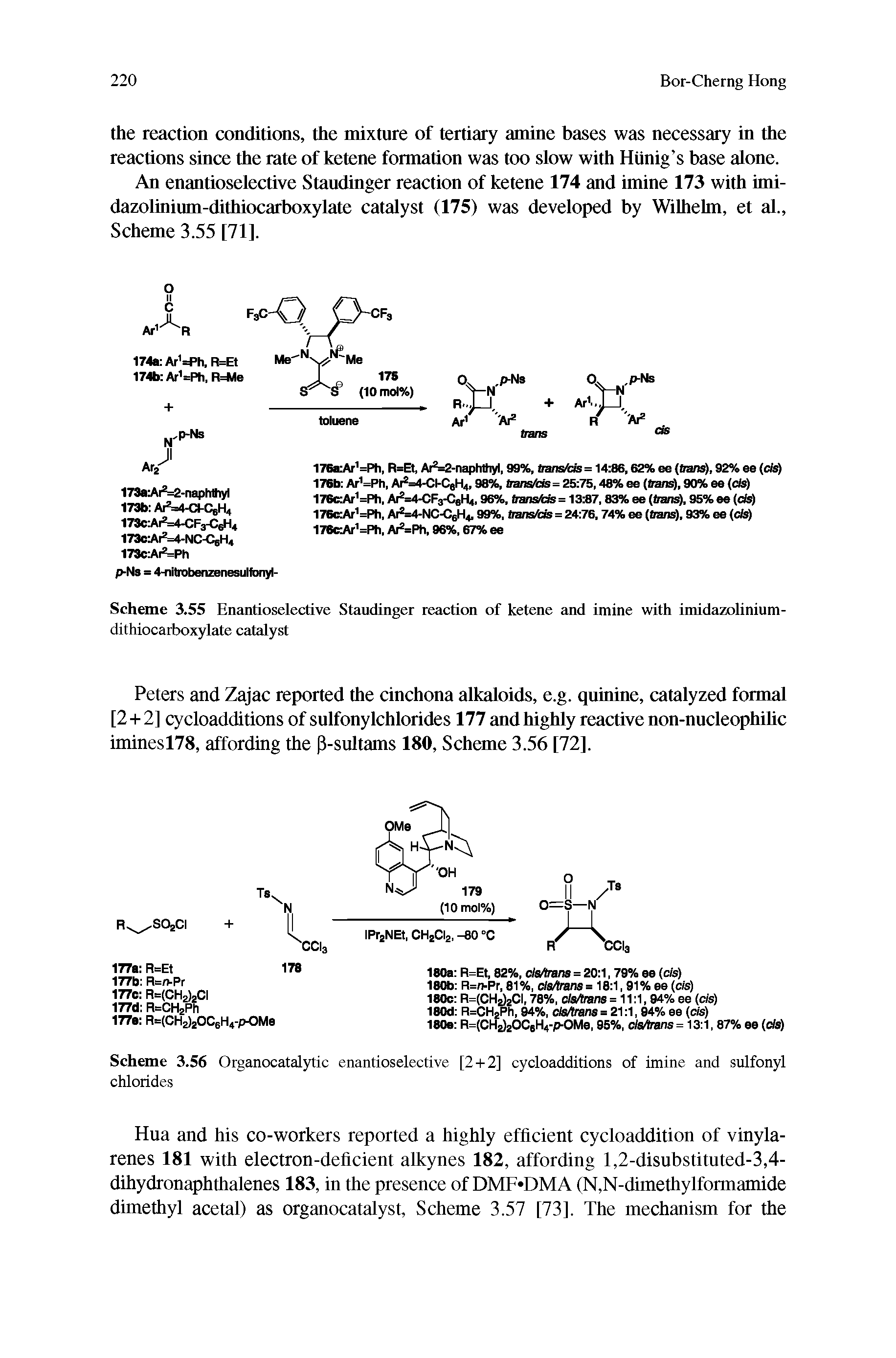 Scheme 3.55 Enantioselective Staudinger reaction of ketene and imine with imidazolinium-dithiocarboxylate catalyst...