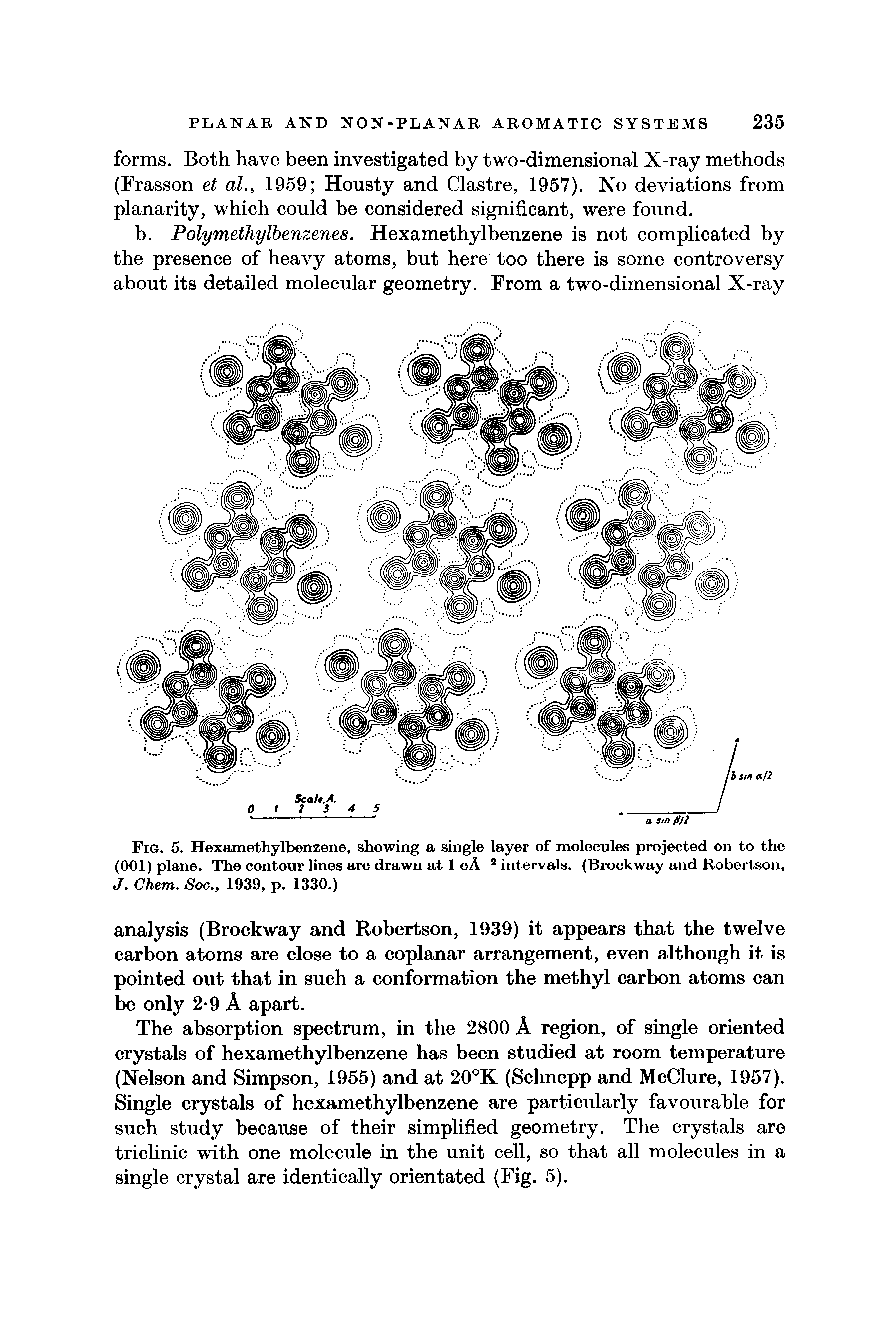 Fig. 5. Hexamethylbenzene, showing a single layer of molecules projected on to the (001) plane. The contour lines are drawn at 1 oA 2 intervals. (Brockway and Robertson, J. Chem. Soc., 1939, p. 1330.)...