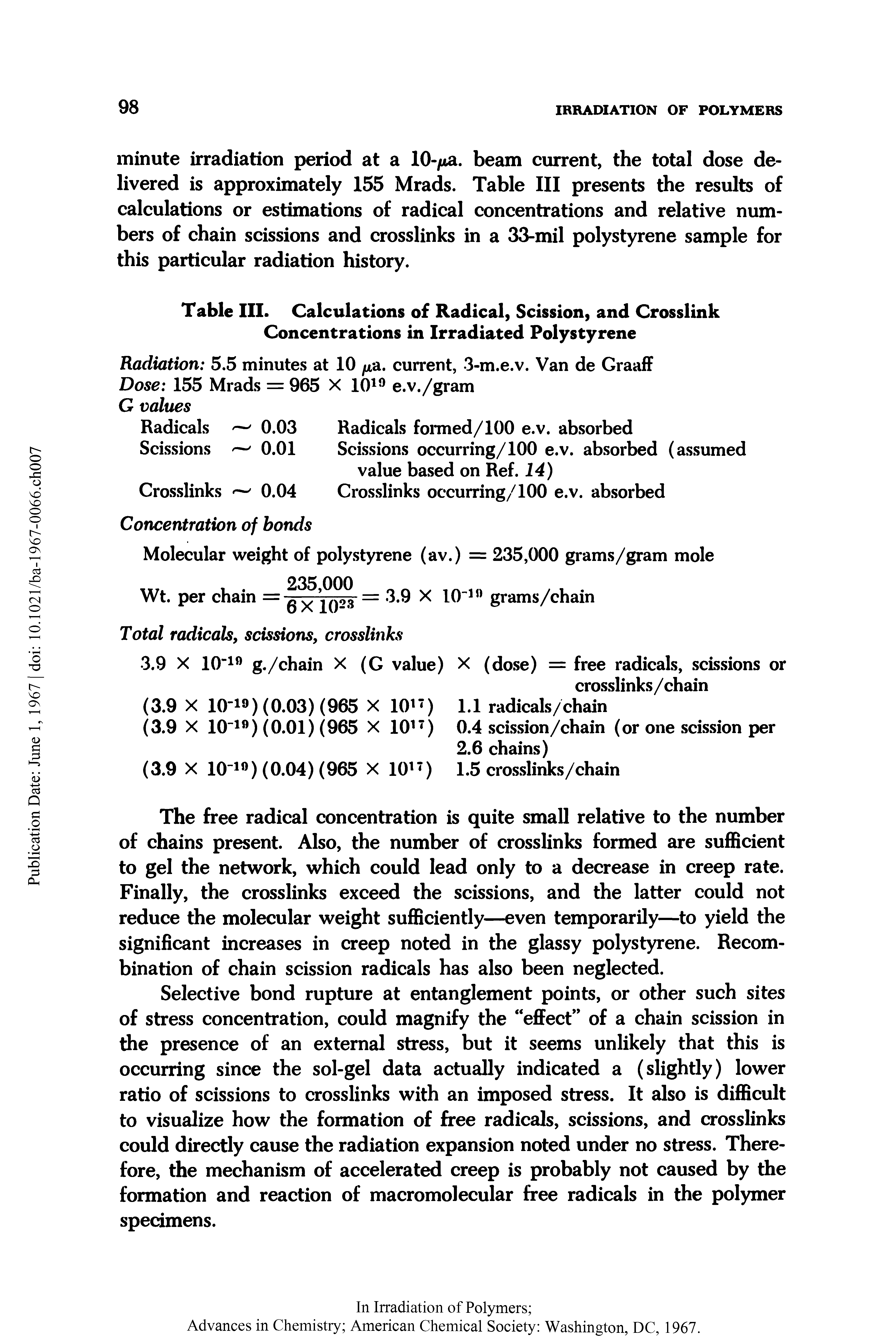 Table III. Calculations of Radical, Scission, and Crosslink Concentrations in Irradiated Polystyrene...