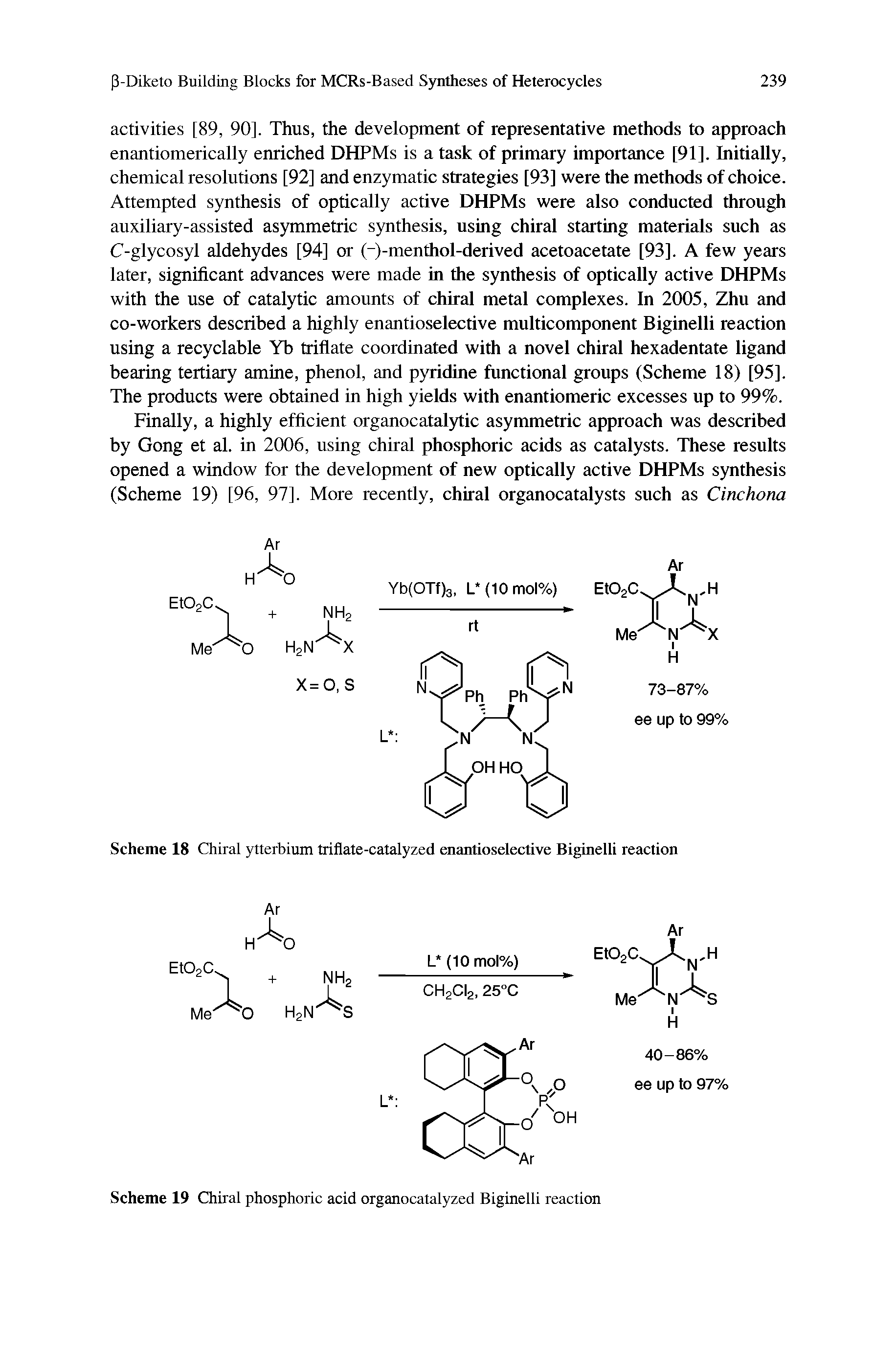Scheme 19 Chiral phosphoric acid organocatalyzed Biginelli reaction...