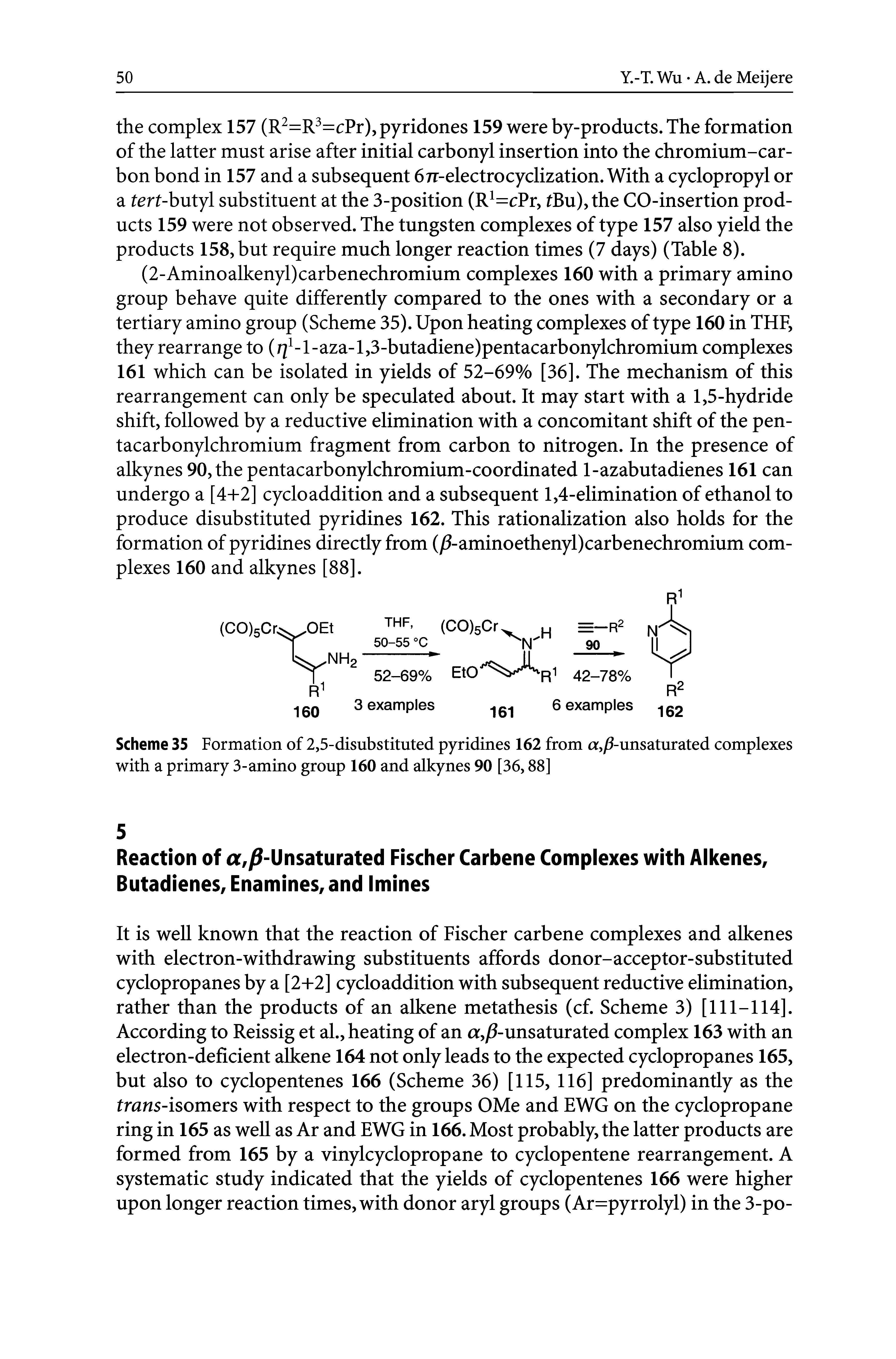 Scheme 35 Formation of 2,5-disubstituted pyridines 162 from a,/ -unsaturated complexes with a primary 3-amino group 160 and alkynes 90 [36,88]...