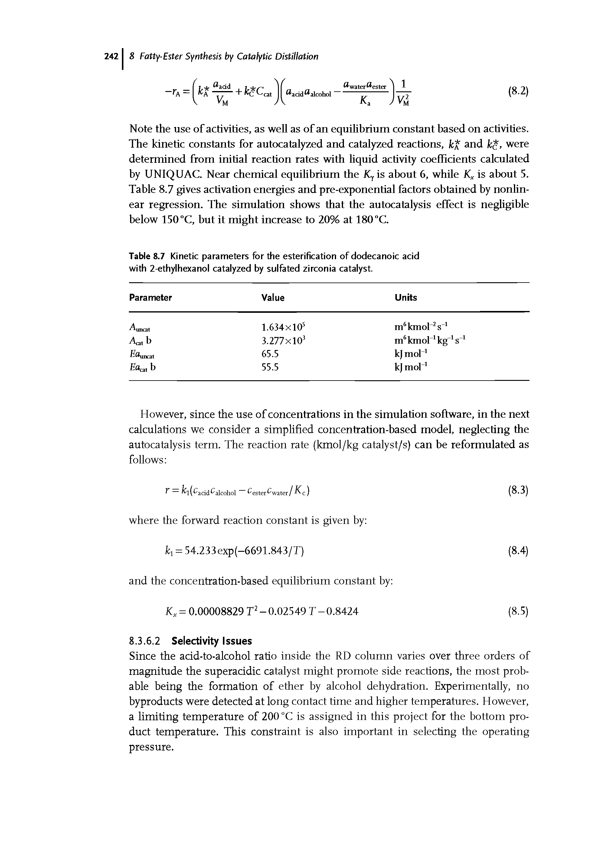 Table 8.7 Kinetic parameters for the esterification of dodecanoic acid with 2-ethylhexanol catalyzed by sulfated zirconia catalyst.