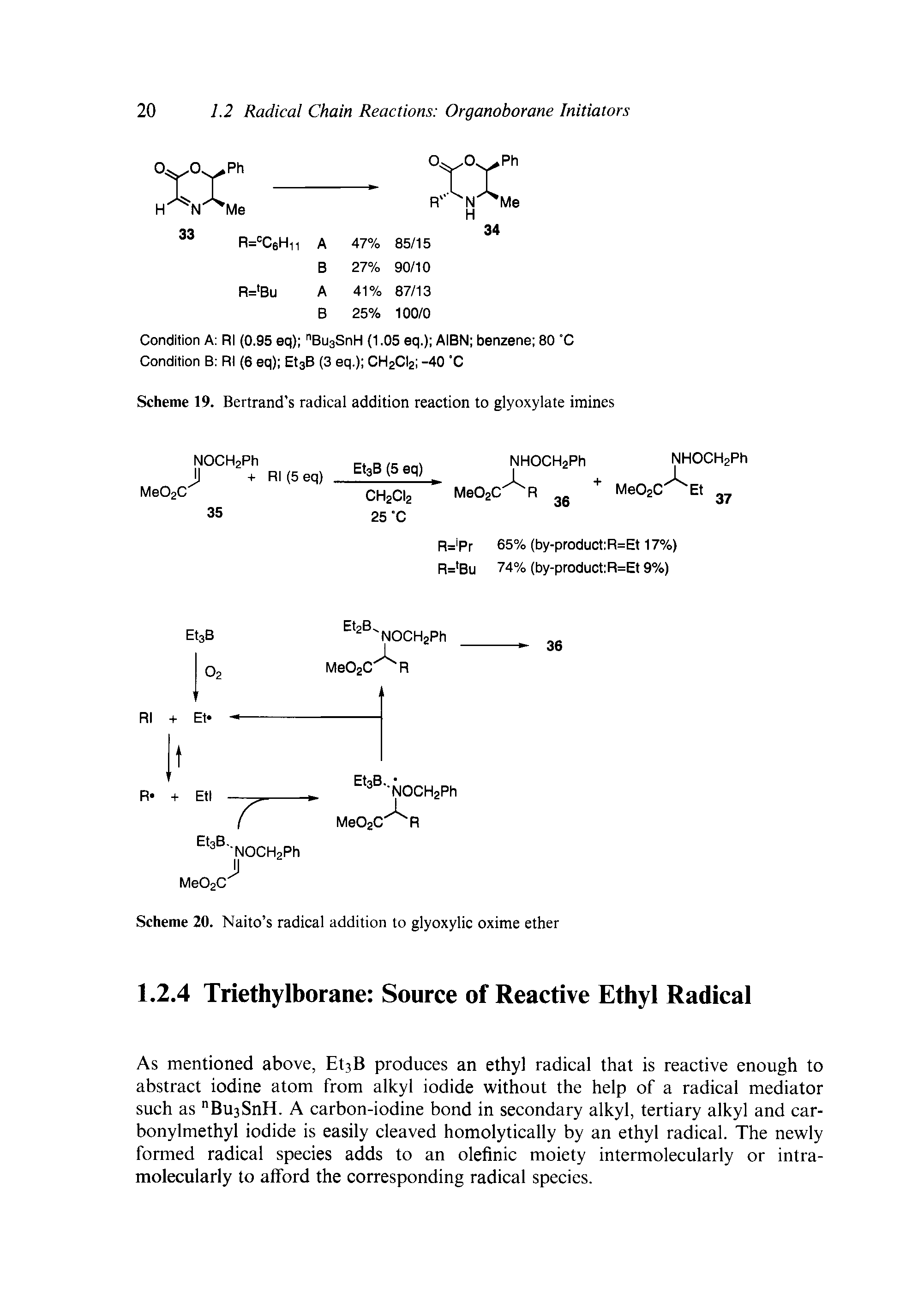 Scheme 19. Bertrand s radical addition reaction to glyoxylate imines...