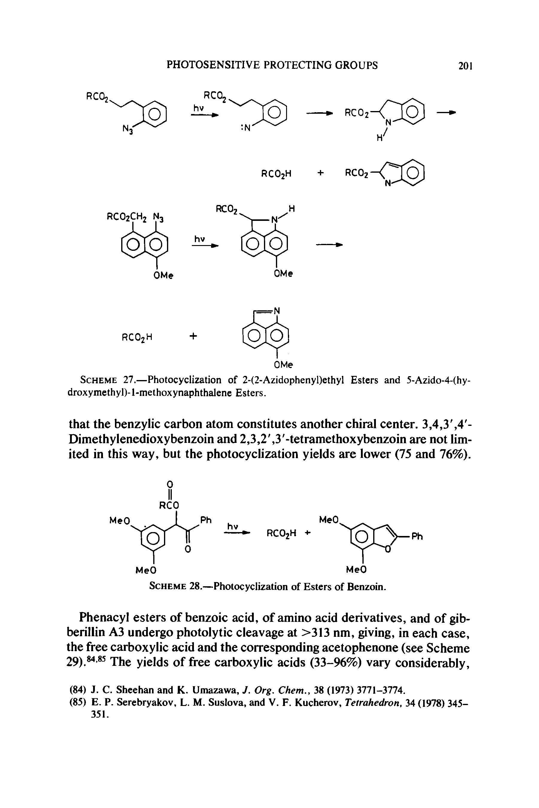 Scheme 27.—Photocyclization of 2-(2-Azidophenyl)ethyl Esters and 5-Azido-4-(hy-droxymethyl)-l-methoxynaphthalene Esters.