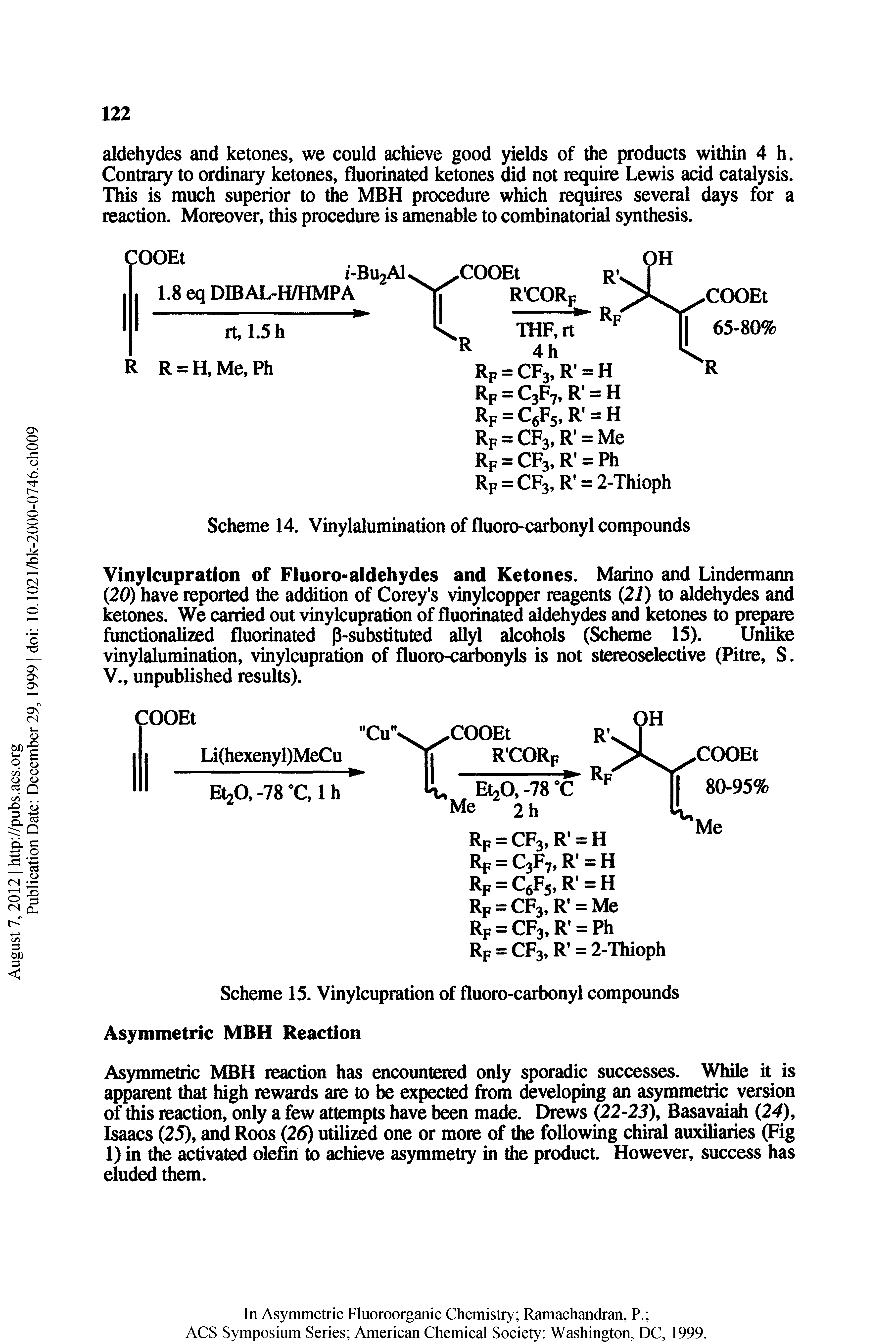 Scheme 15. Vinylcupration of fluoro-carbonyl compounds Asymmetric MBH Reaction...