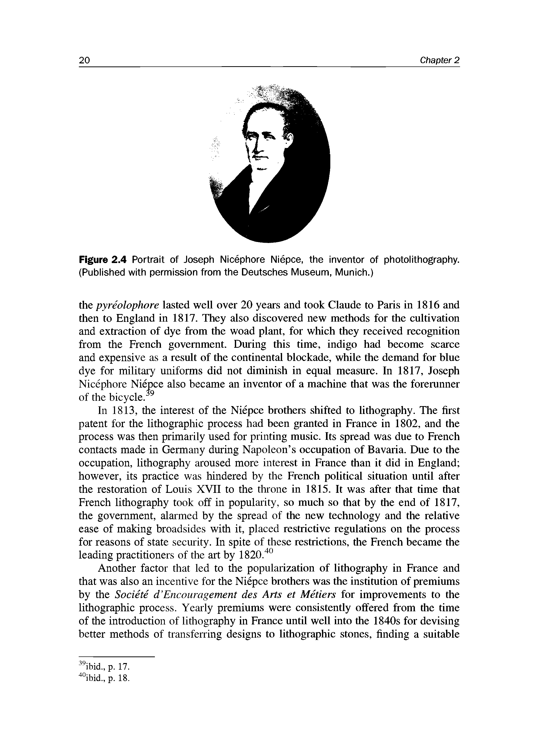 Figure 2.4 Portrait of Joseph Nicephore Niepce, the inventor of photolithography. (Published with permission from the Deutsches Museum, Munich.)...