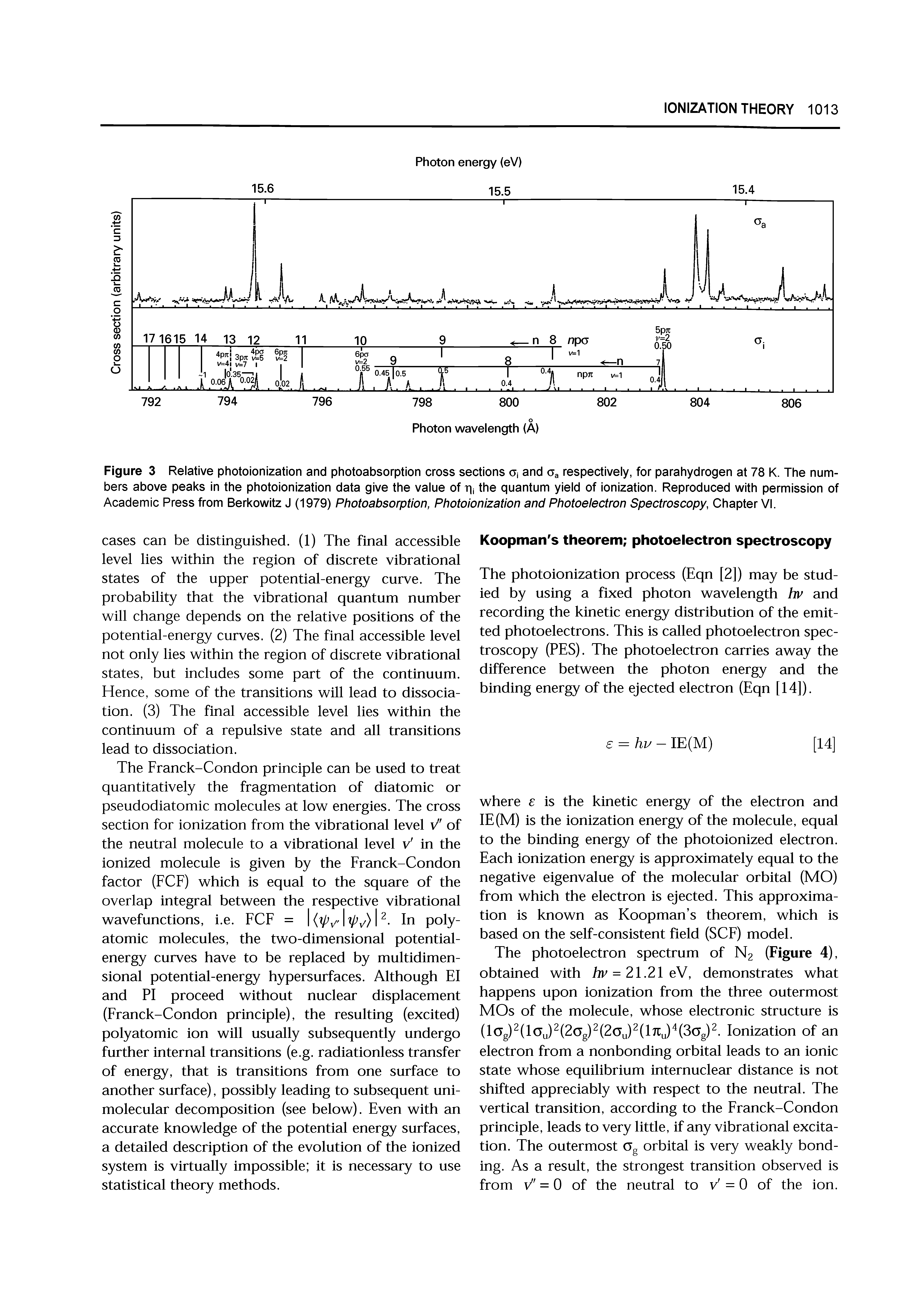 Figure 3 Relative photoionization and photoabsorption cross sections c, and Oa respectively, for parahydrogen at 78 K. The numbers above peaks in the photoionization data give the value of rij the quantum yield of ionization. Reproduced with permission of Academic Press from Berkowitz J (1979) Photoabsorption, Photoionization and Photoelectron Spectroscopy, Chapter VI.