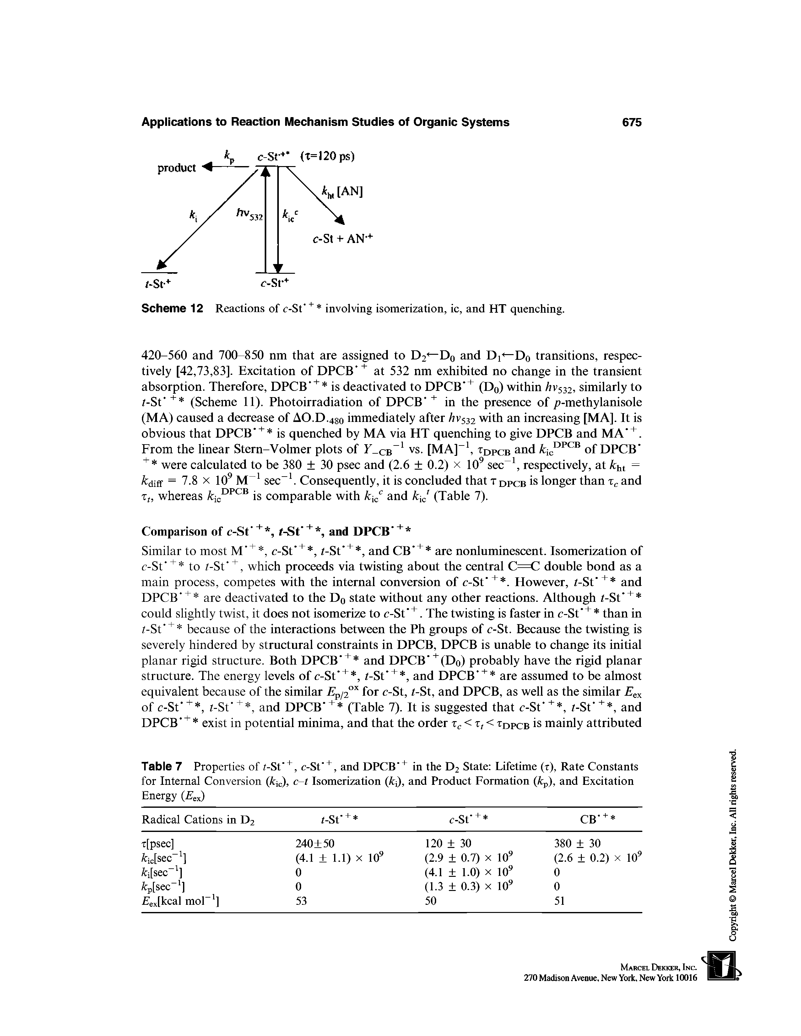 Table 7 Properties of t-Sf, c-Sf, and DPCB in the D2 State Lifetime (r), Rate Constants for Internal Conversion (fc c), c-t Isomerization (k ), and Product Formation (kp), and Excitation Energy ( ex)...