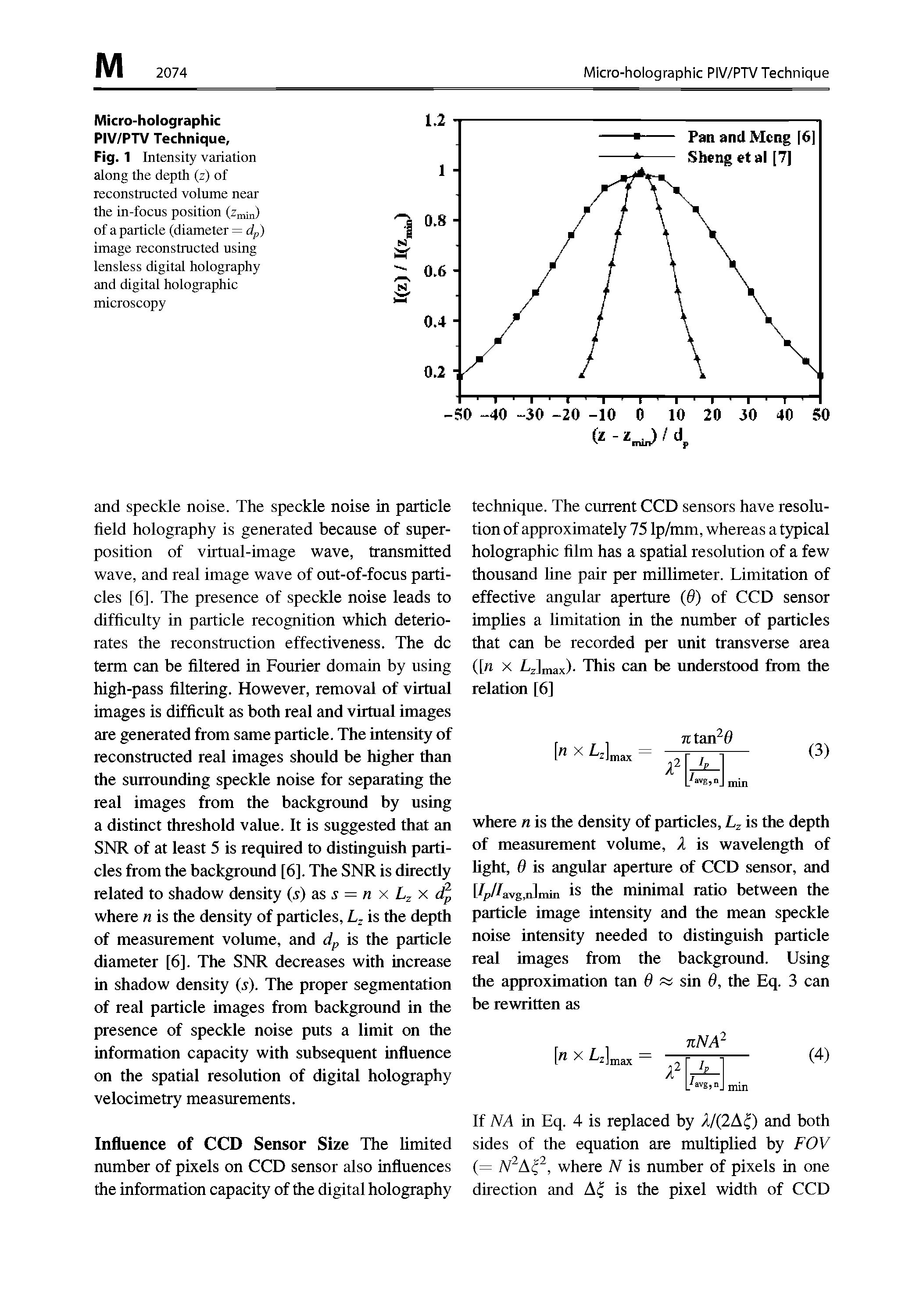 Fig. 1 Intensity variation along the depth (z) of reconstructed volume near the in-focus position (z ,i ) of a particle (diameter = dp) image reconstructed using lensiess digital holography and digital holographic microscopy...