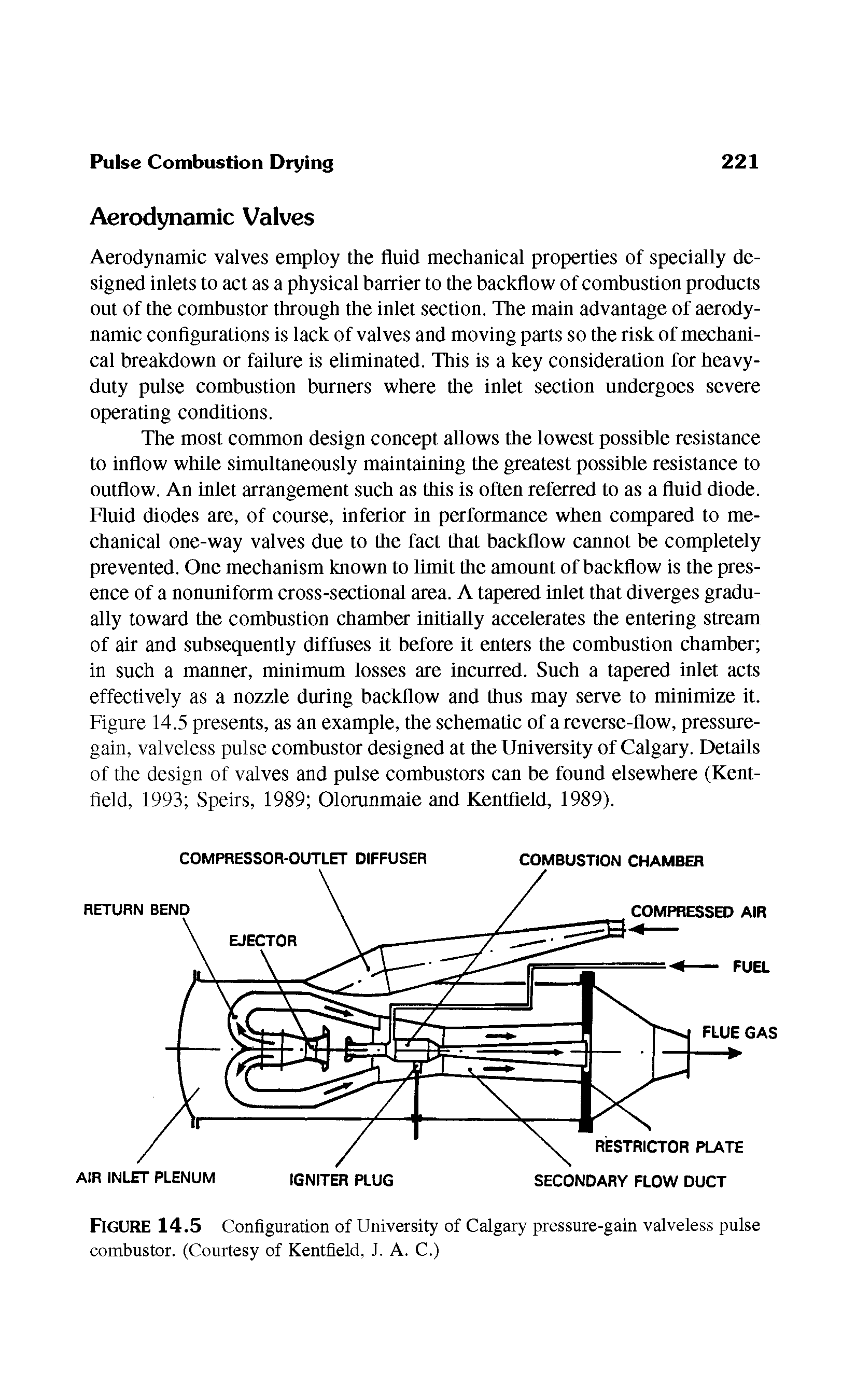 Figure 14.5 Configuration of University of Calgary pressure-gain valveless pulse combustor. (Courtesy of Kentfield, J. A. C.)...
