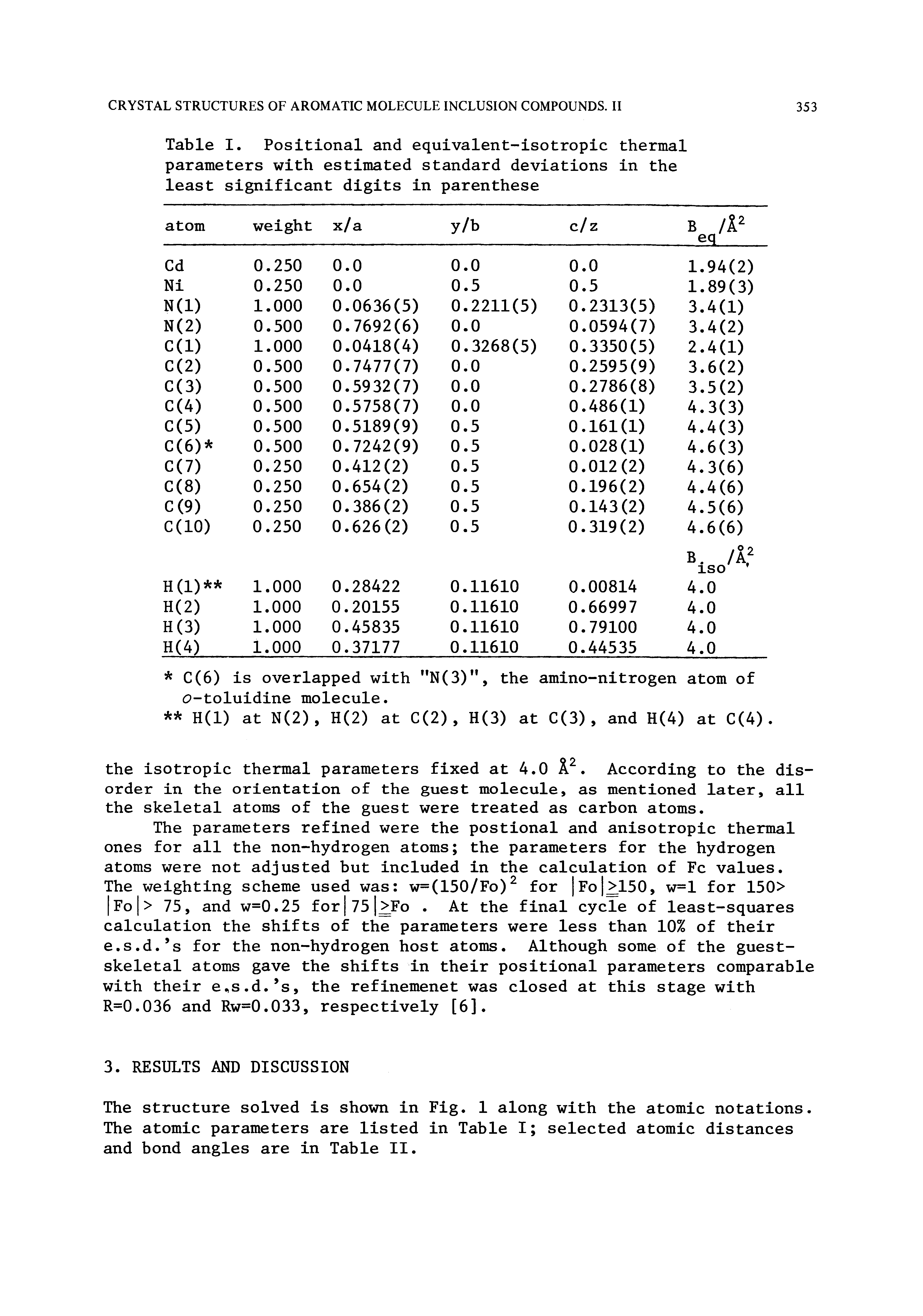 Table I. Positional and equivalent-isotropic thermal parameters with estimated standard deviations in the least significant digits in parenthese...