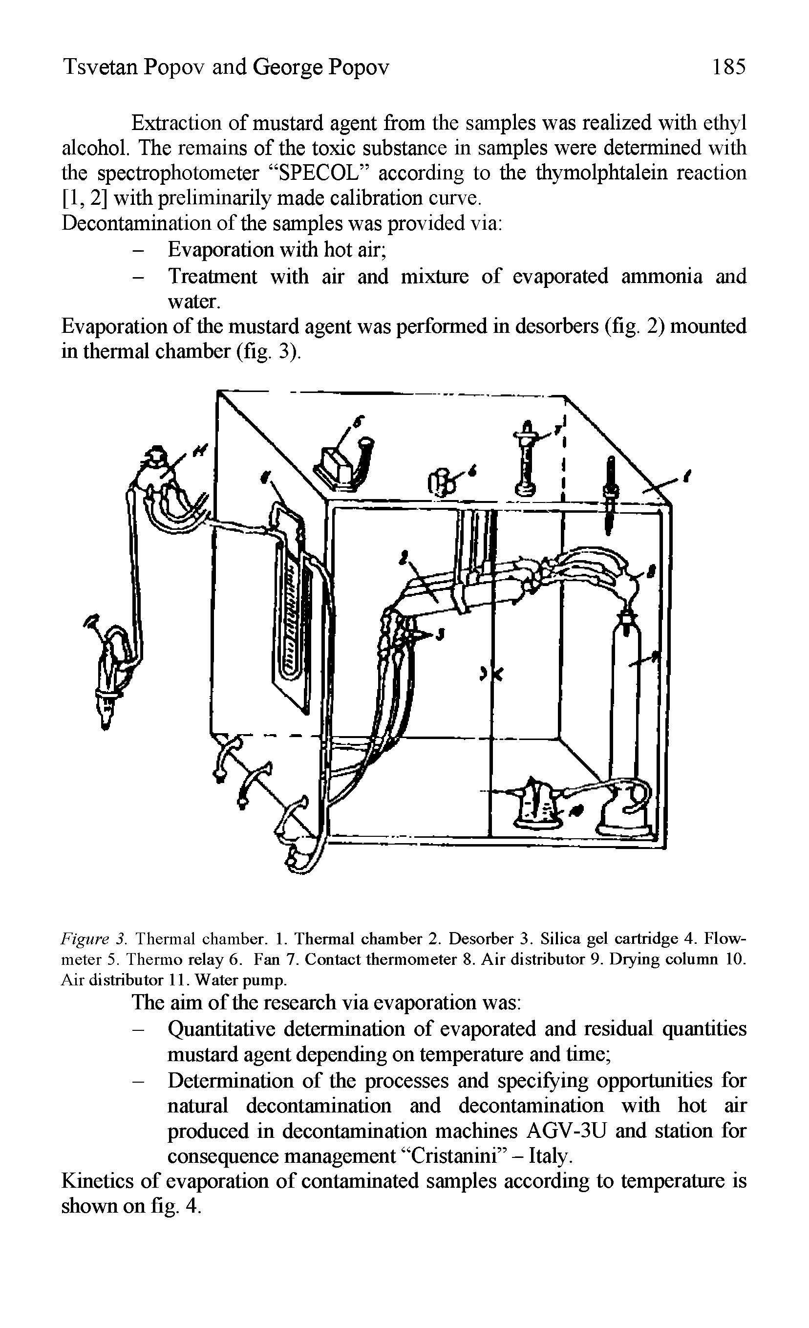Figure 3. Thermal chamber. 1. Thermal chamber 2. Desorber 3. Silica gel cartridge 4. Flowmeter 5. Thermo relay 6. Fan 7. Contact thermometer 8. Air distributor 9. Drying column 10. Air distributor 11. Water pump.