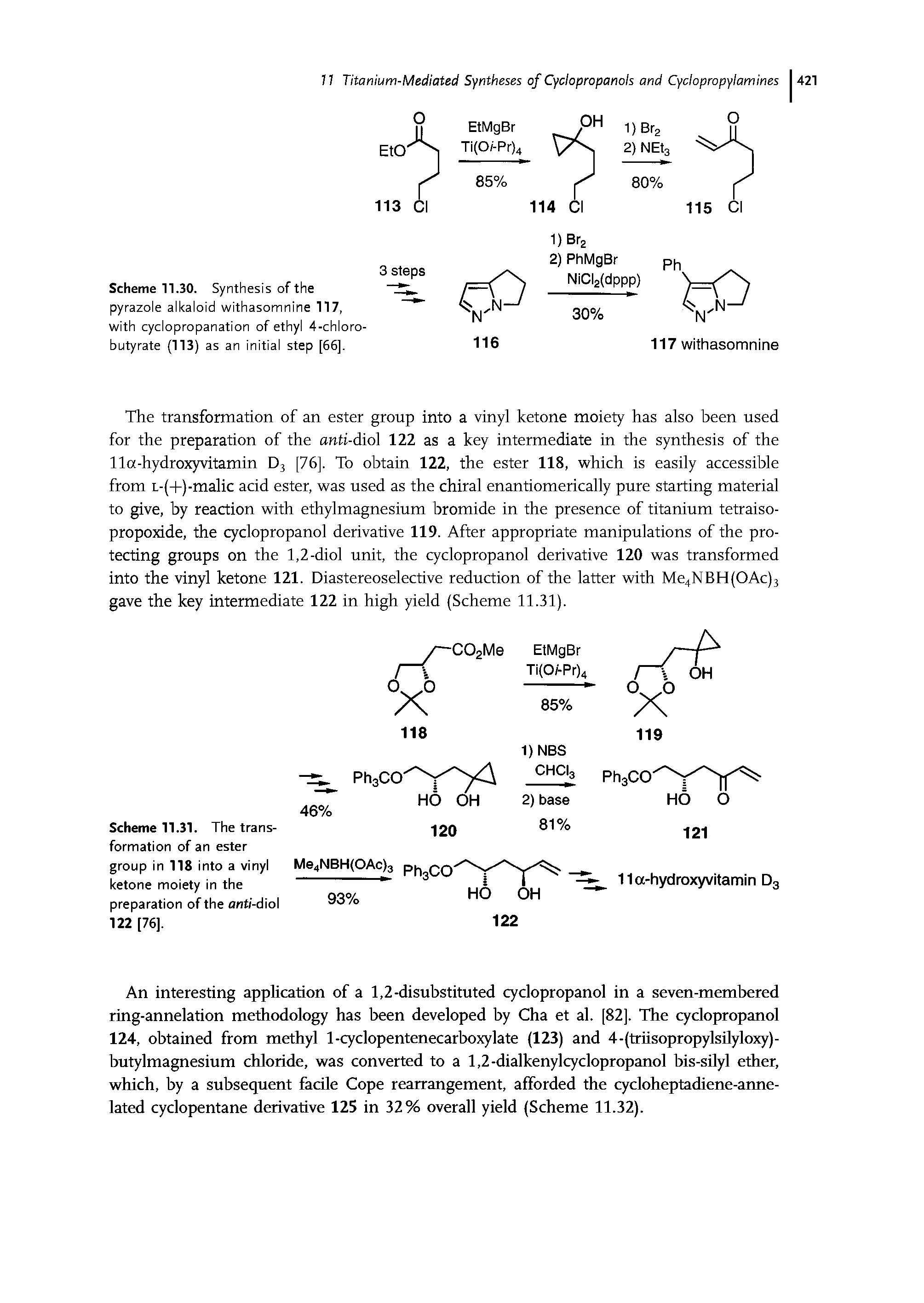 Scheme 11.30. Synthesis of the pyrazole alkaloid withasomnine 117, with cyclopropanation of ethyl 4-chloro-butyrate (113) as an initial step [66],...