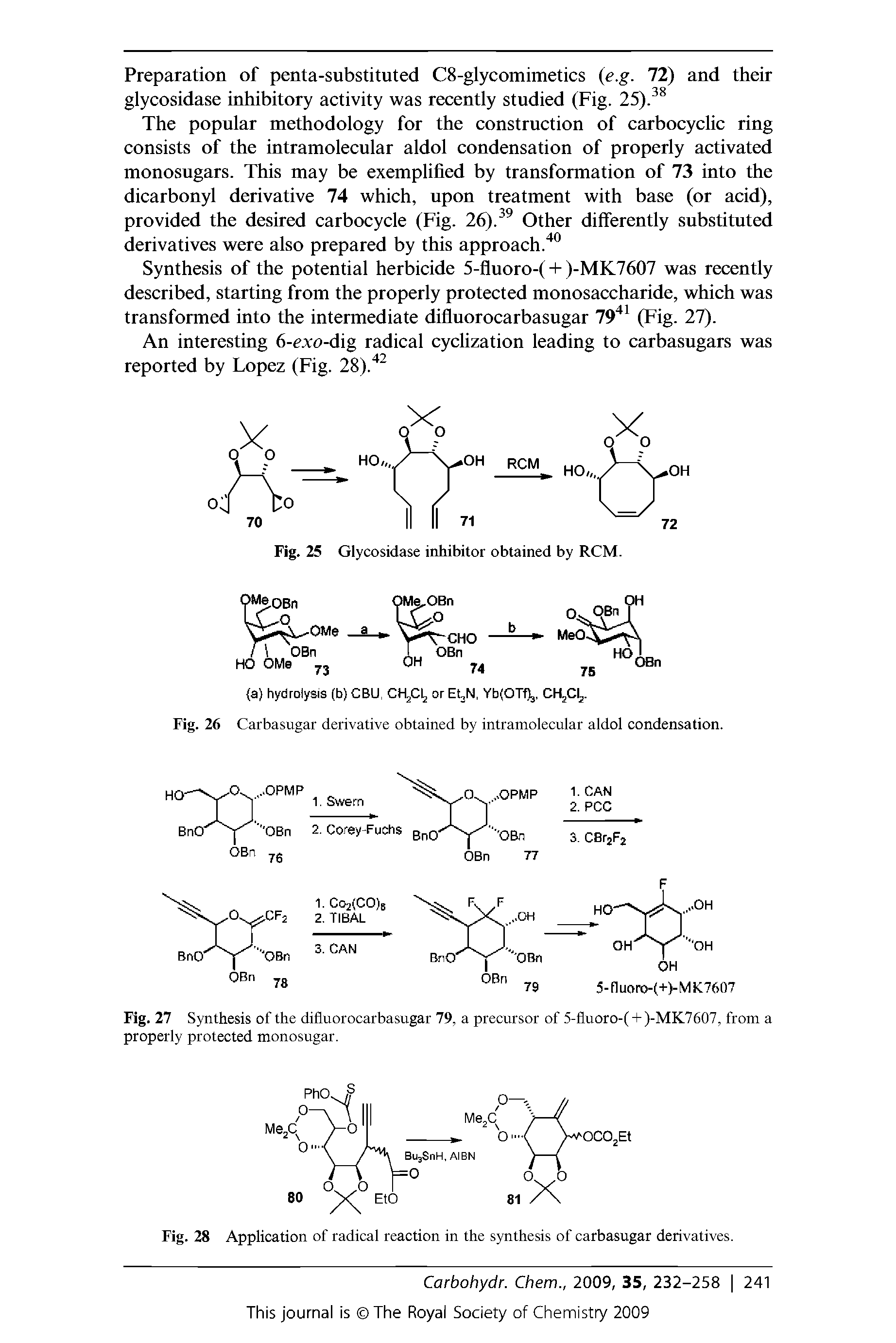 Fig. 28 Application of radical reaction in the synthesis of carbasugar derivatives.