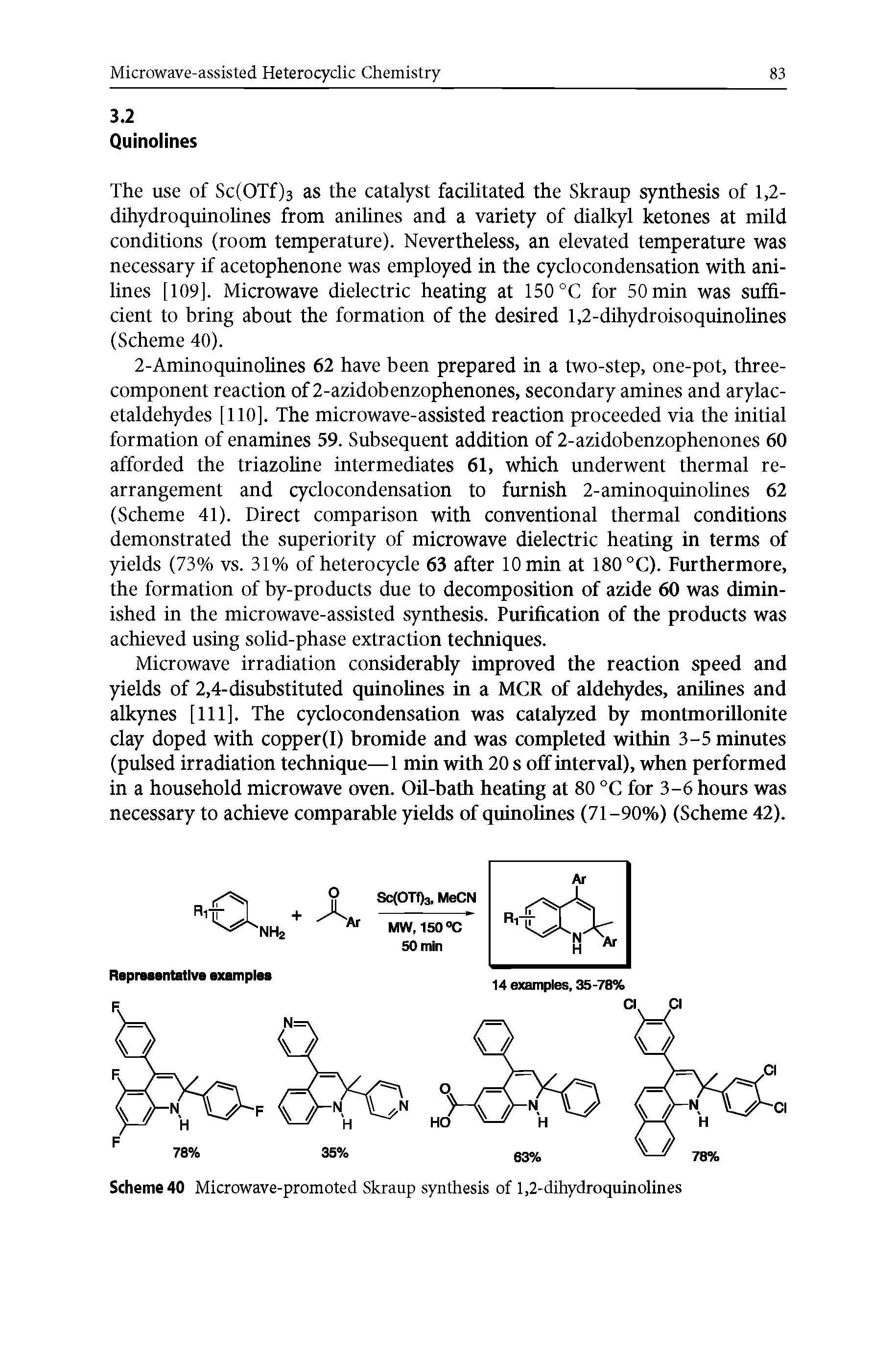 Scheme 40 Microwave-promoted Skraup synthesis of 1,2-dihydroquinolines...