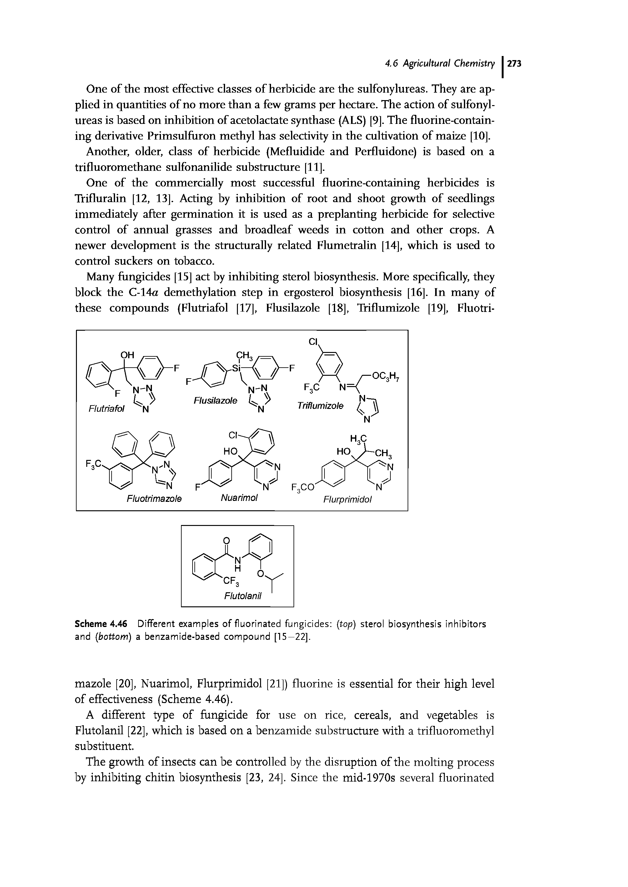 Scheme 4.46 Different examples of fluorinated fungicides (top) sterol biosynthesis inhibitors and (bottom) a benzamide-based compound [15—22],...