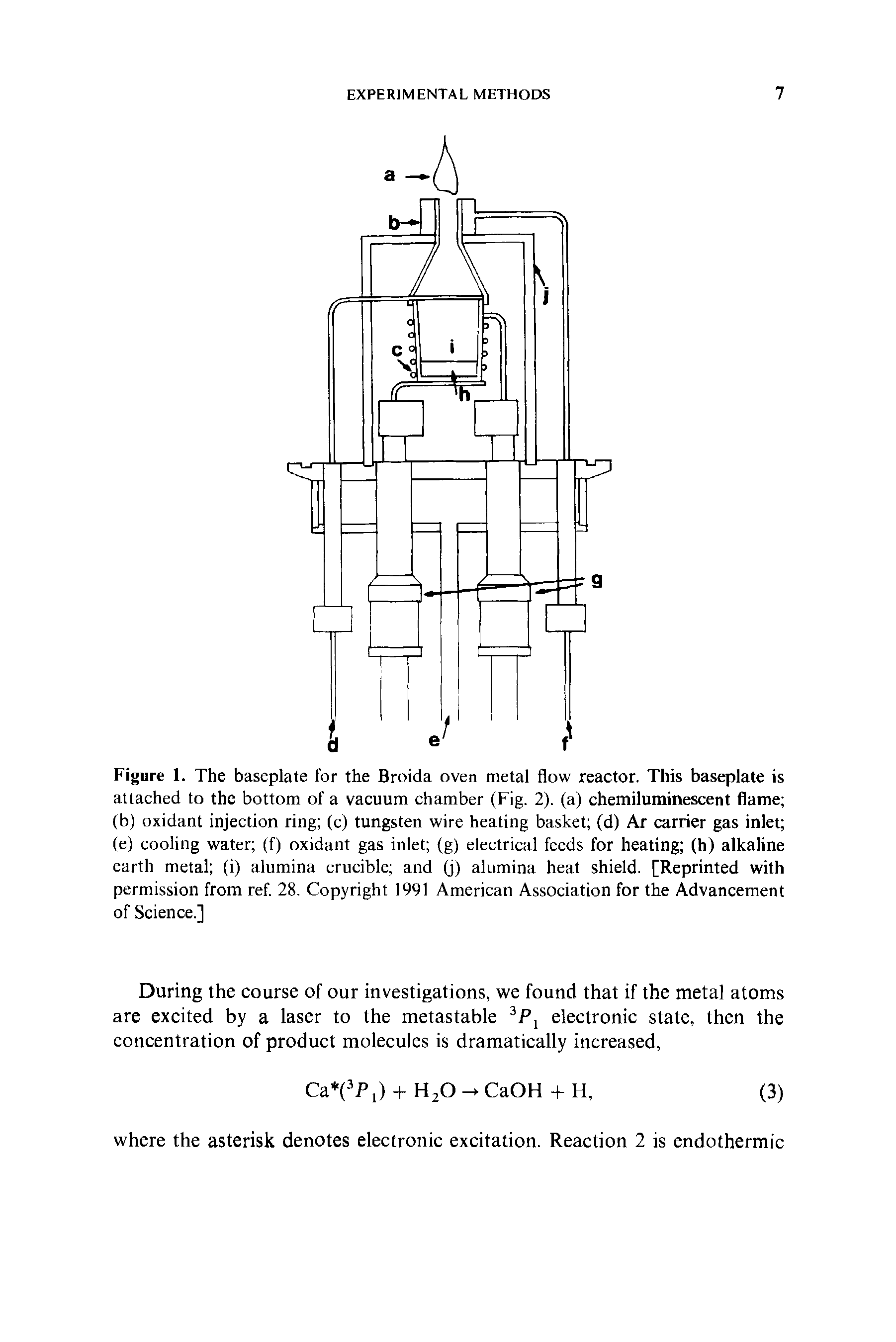 Figure 1. The baseplate for the Broida oven metal flow reactor. This baseplate is attached to the bottom of a vacuum chamber (Fig. 2). (a) chemiluminescent flame (b) oxidant injection ring (c) tungsten wire heating basket (d) Ar carrier gas inlet (e) cooling water (f) oxidant gas inlet (g) electrical feeds for heating (h) alkaline earth metal (i) alumina crucible and (j) alumina heat shield. [Reprinted with permission from ref. 28. Copyright 1991 American Association for the Advancement of Science.]...