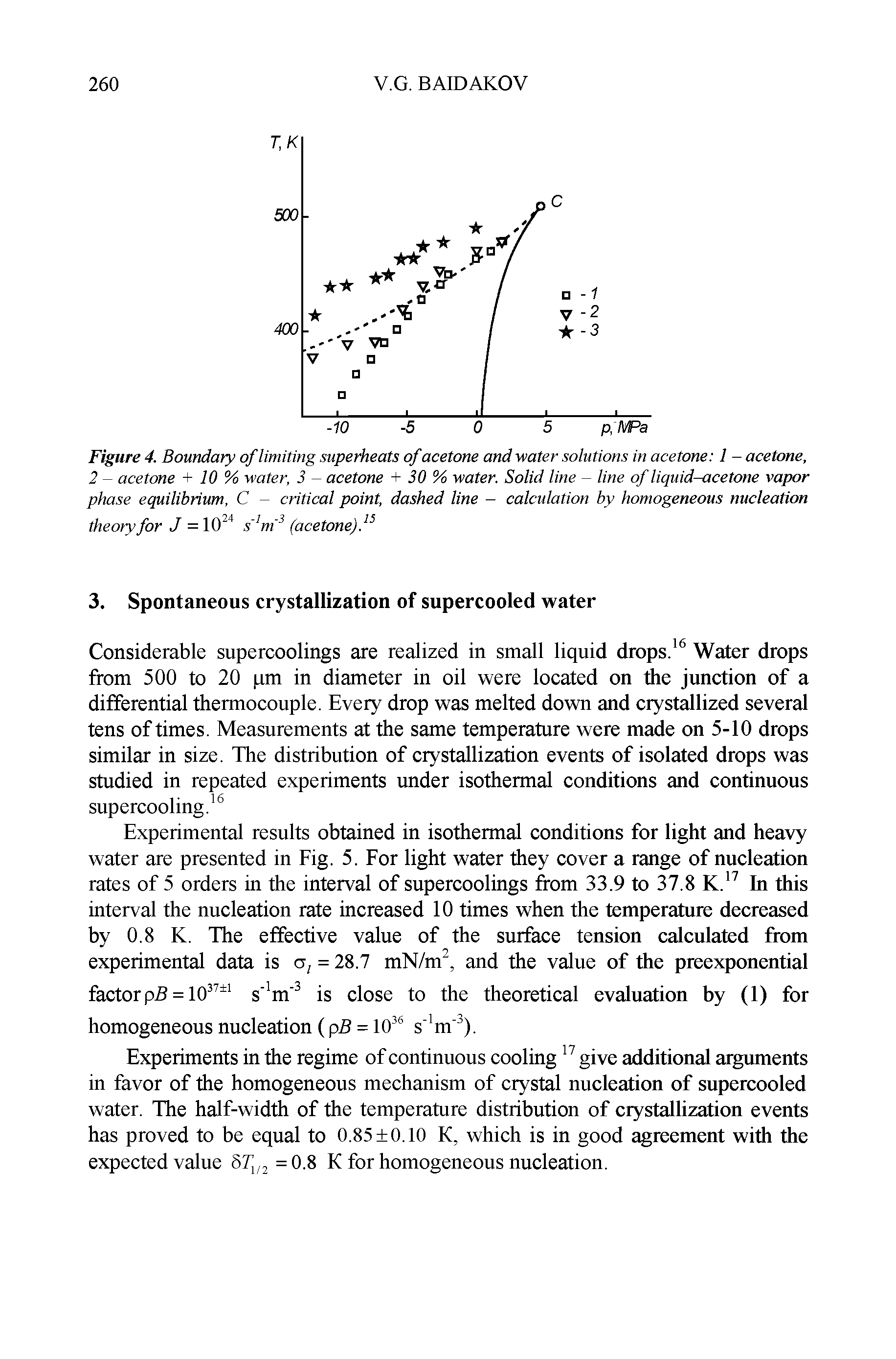 Figure 4. Boundary of limiting superheats of acetone and water solutions in acetone 1 - acetone, 2 - acetone + 10 % water, 3 - acetone + 30 % water. Solid line - line of liquid-acetone vapor phase equilibrium, C - critical point, dashed line - calculation by homogeneous nucleation theory for J = 10 s m (acetone). ...