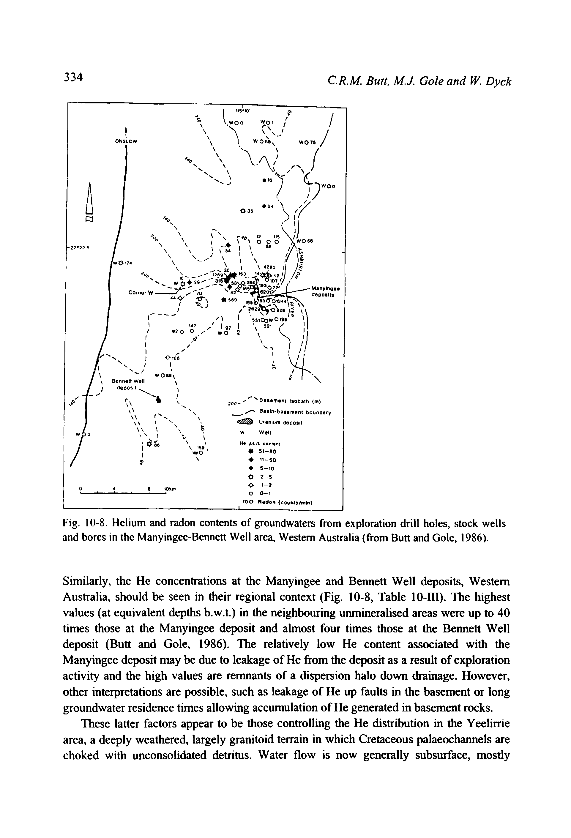Fig. 10-8. Helium and radon contents of groundwaters from exploration drill holes, stock wells and bores in the Manyingee-Bennett Well area. Western Australia (from Butt and Gole, 1986).