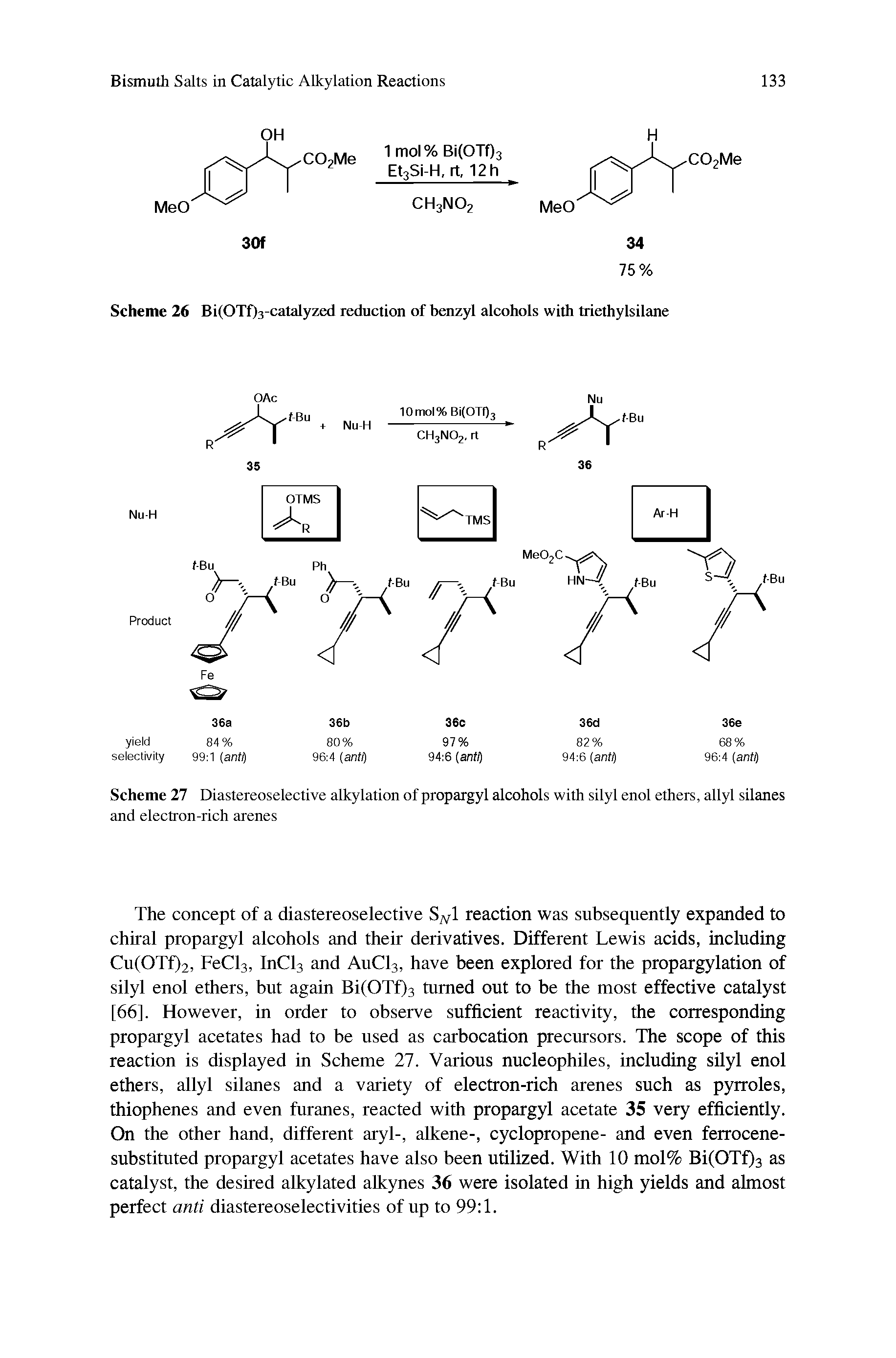 Scheme 27 Diastereoselective alkylation of propargyl alcohols with silyl enol ethers, allyl silanes and electron-rich arenes...