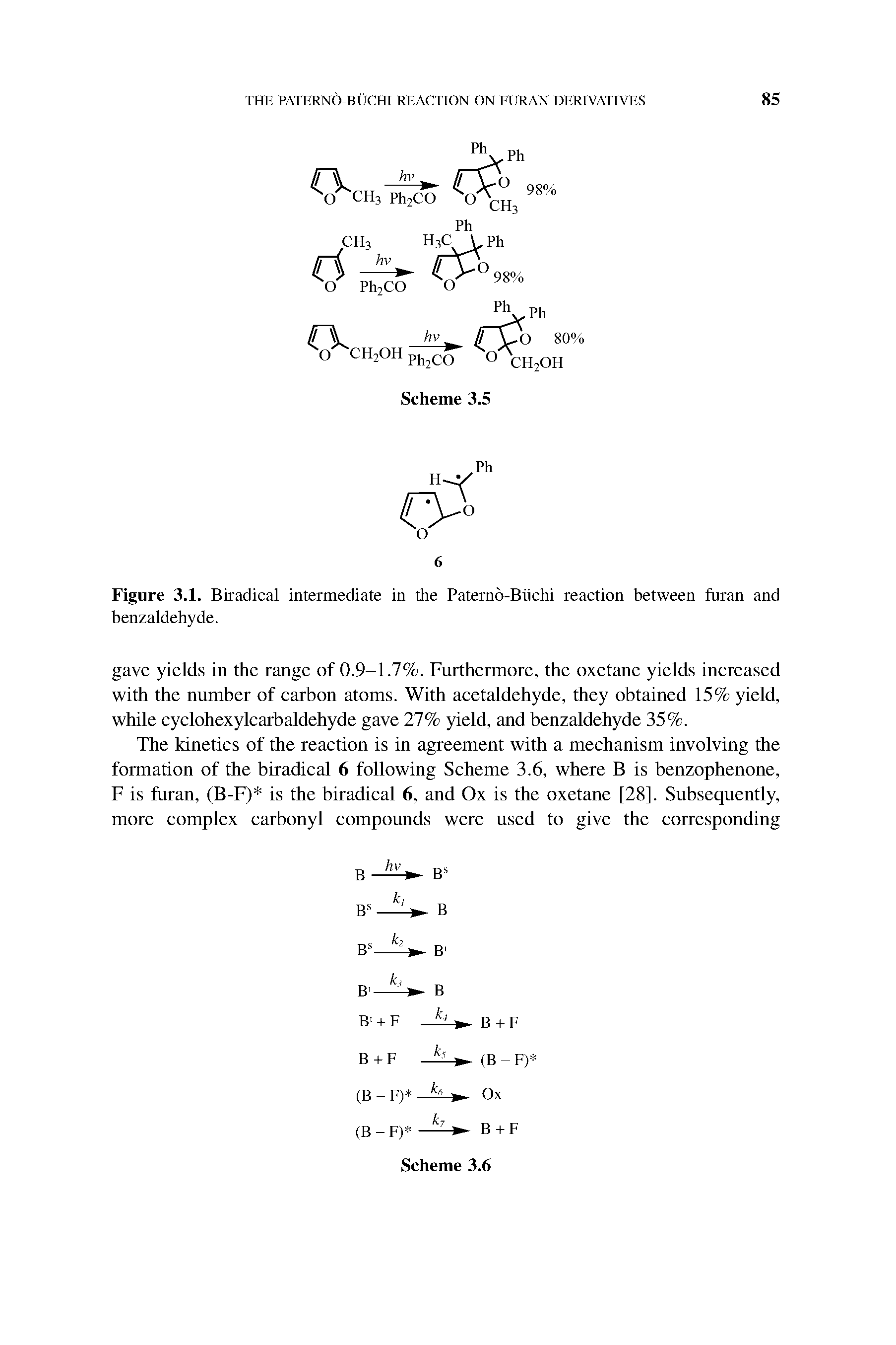 Figure 3.1. Biradical intermediate in the Patemo-Biichi reaction between furan and benzaldehyde.