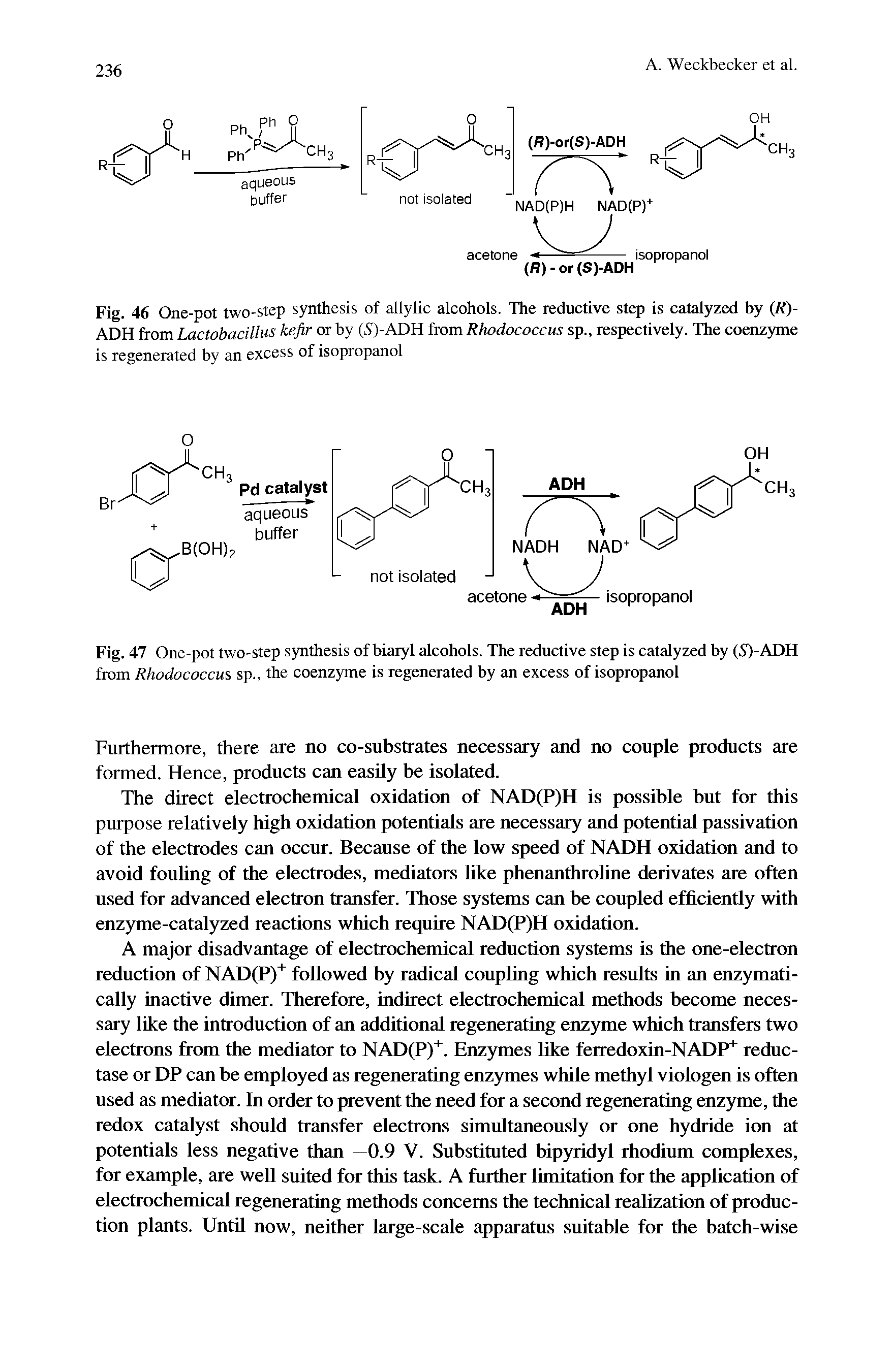 Fig. 46 One-pot two-step synthesis of allylic alcohols. The reductive step is catalyzed by (R)-ADH from Lactobacillus kefir or by (S)-ADH from Rhodococcus sp., respectively. The coenzyme is regenerated by an excess of isopropanol...