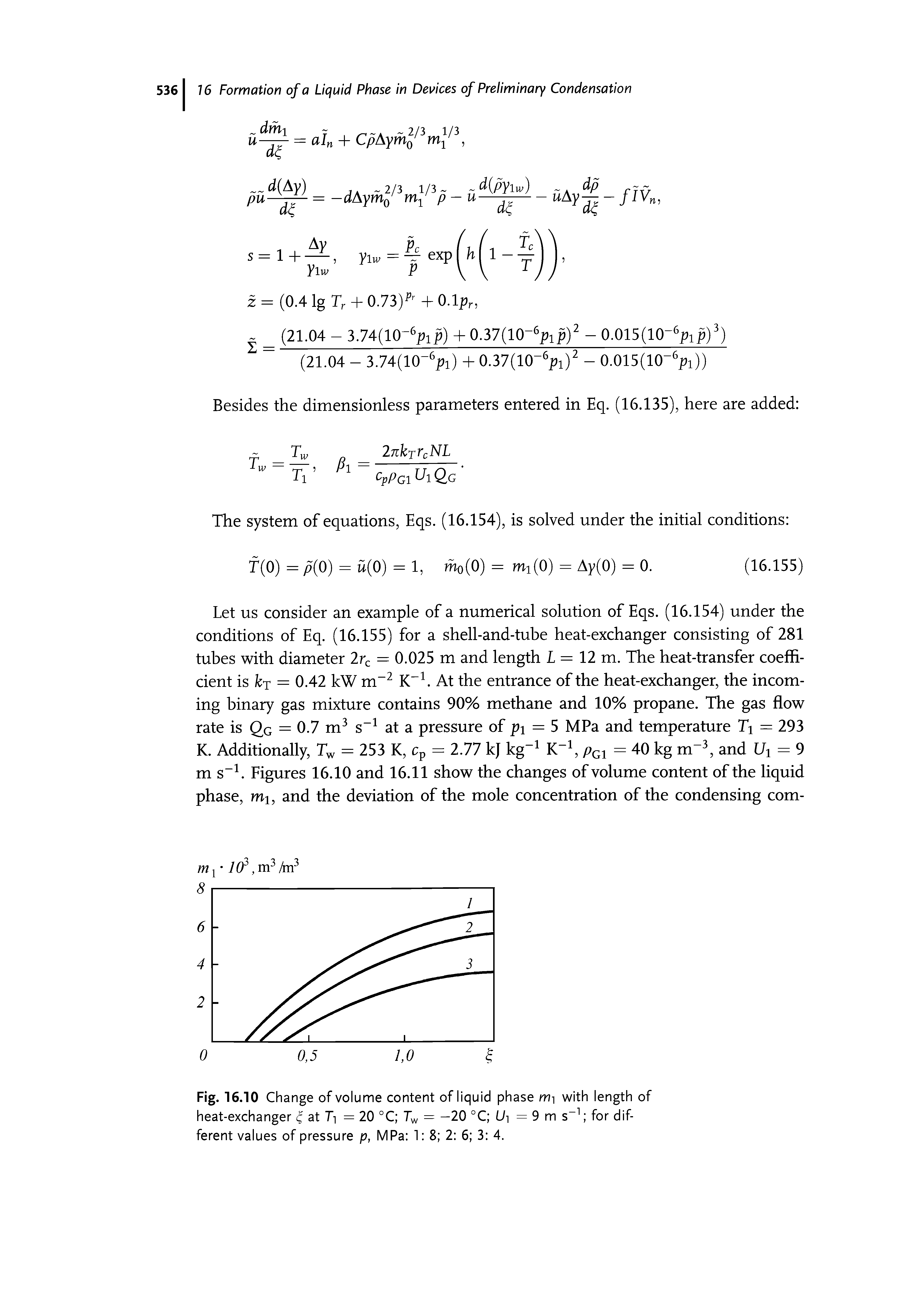 Fig. 16.10 Change of volume content of liquid phase m- with length of heat-exchanger = 20 °C = —20 °C U- = 9 m s h for dif-...