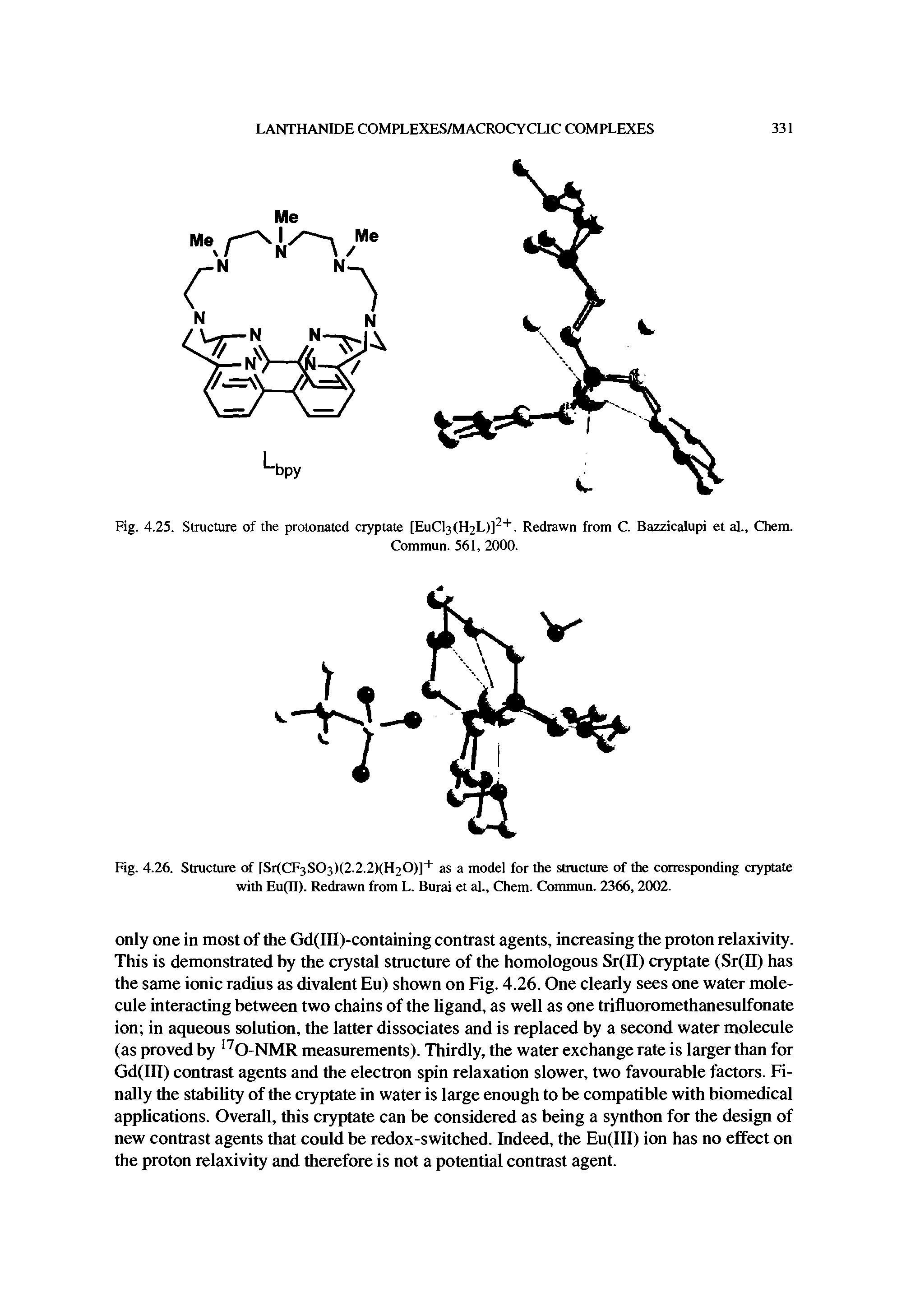 Fig. 4.25. Structure of the protonated cryptate [EuCl3(H2L)]2+. Redrawn from C. Bazzicalupi et al., Chem.