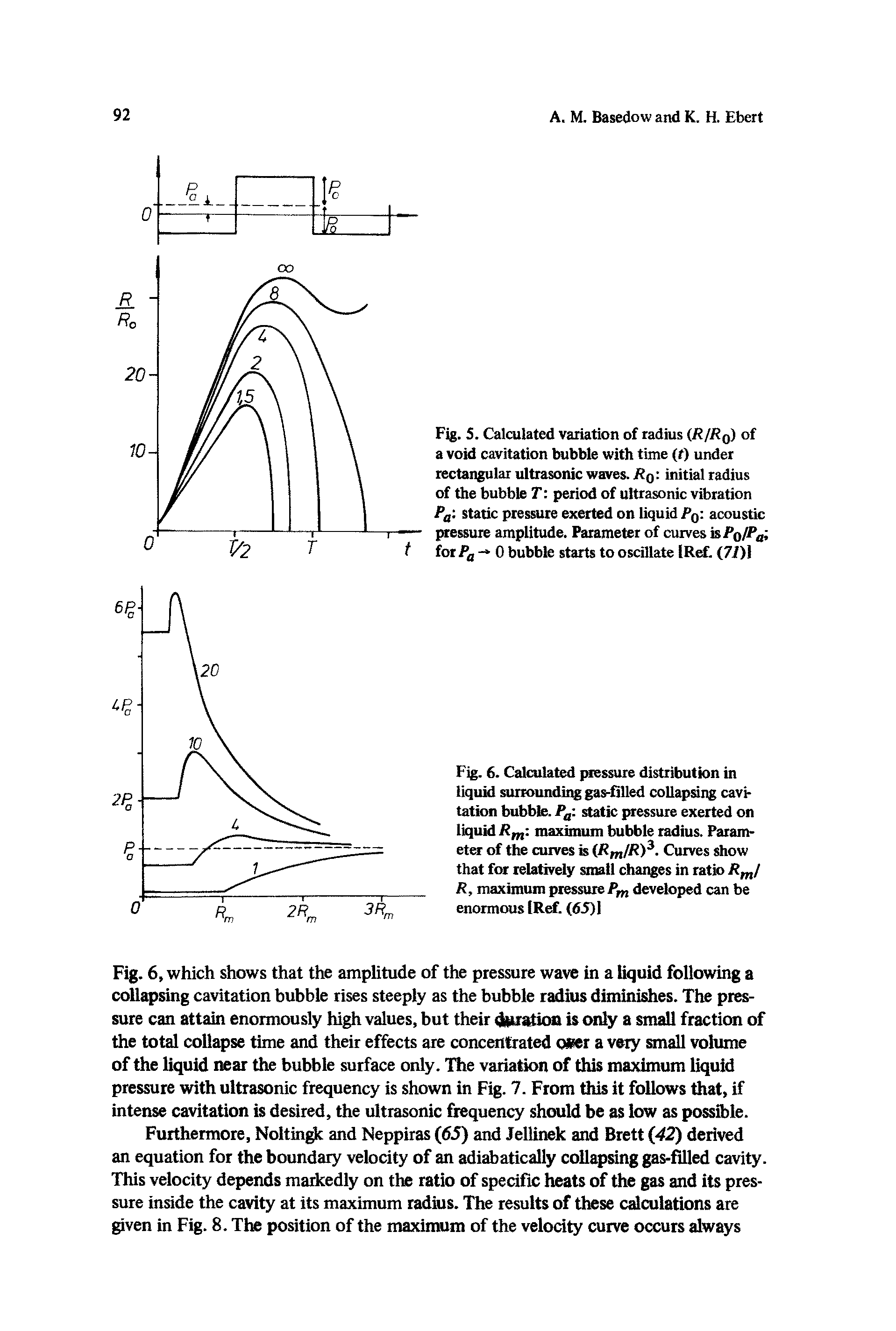 Fig. 5. Calculated variation of radius R/R of a void cavitation bubble with time (r) under rectangular ultrasonic waves. Rqi initial radius of the bubble T period of ultrasonic vibration Pg. static pressure exerted on liquid Pqi acoustic pressiue amplitude. Parameter of curves i PqIP, for/U 0 bubble starts to oscillate IR (7/)]...