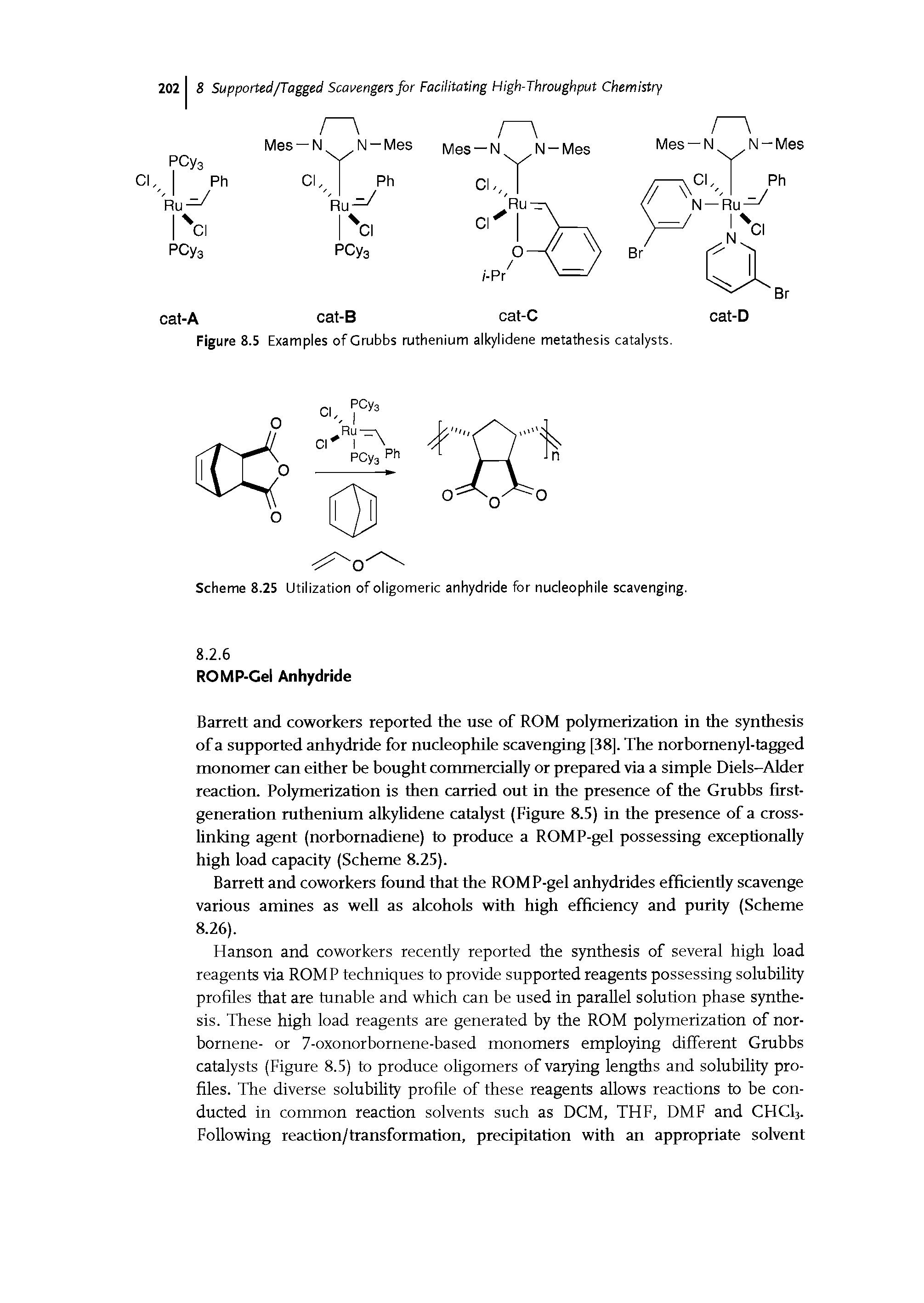 Figure 8.5 Examples of Grubbs ruthenium alkylidene metathesis...