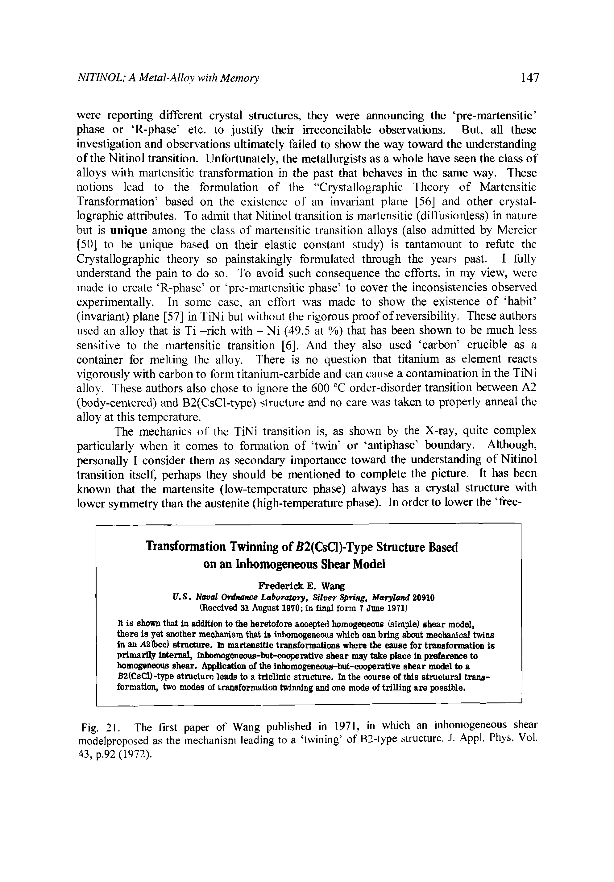 Fig. 21. The first paper of Wang published in 1971, in which an inhomogeneous shear modelproposed as the mechanism leading to a twining of B2-type structure. J. Appl. Pliys. Vol. 43, p.92 (1972).