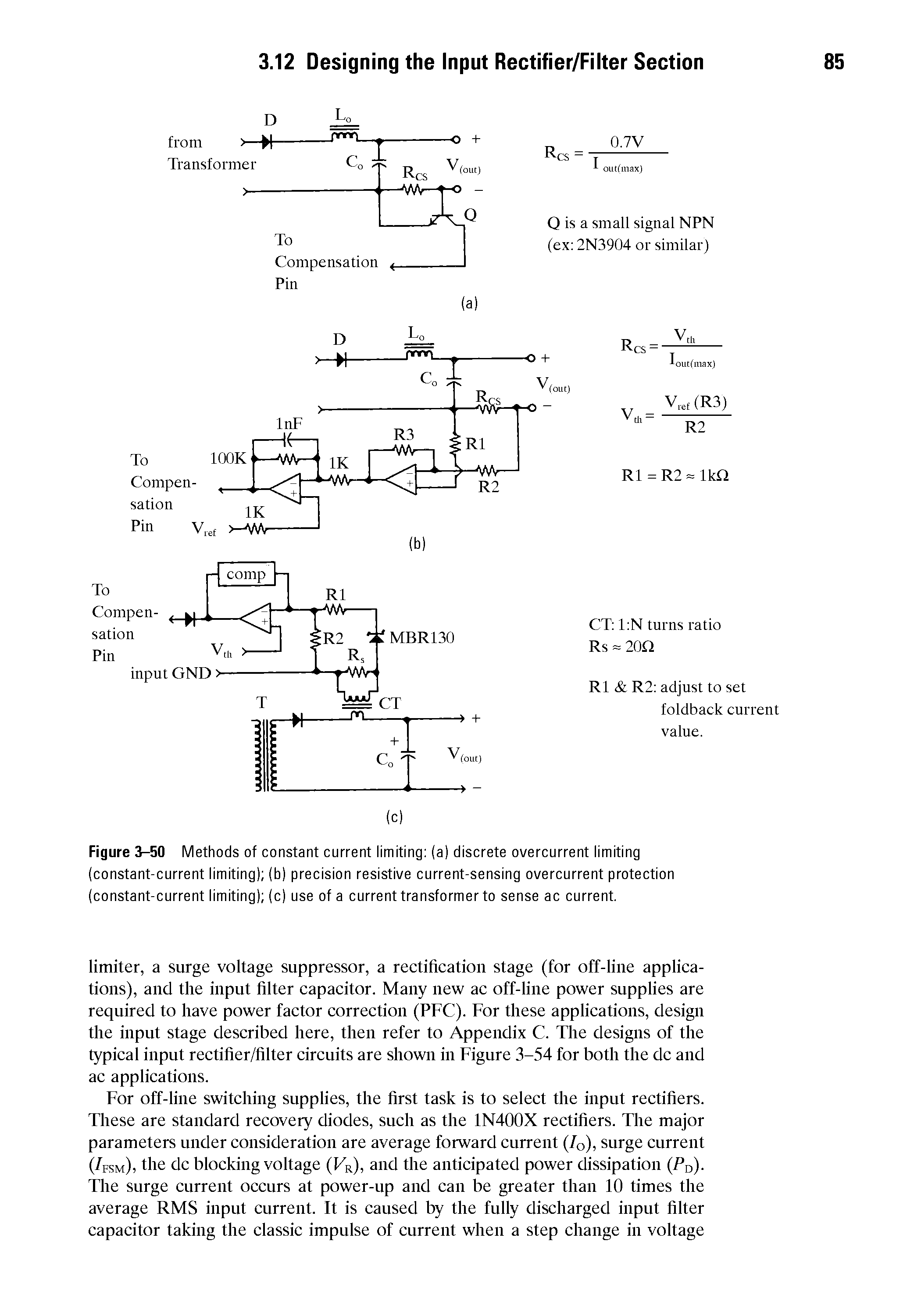 Figure 3-50 Methods of constant current limiting (a) discrete overcurrent limiting (constant-current limiting) (b) precision resistive current-sensing overcurrent protection (constant-current limiting) (c) use of a current transformer to sense ac current.