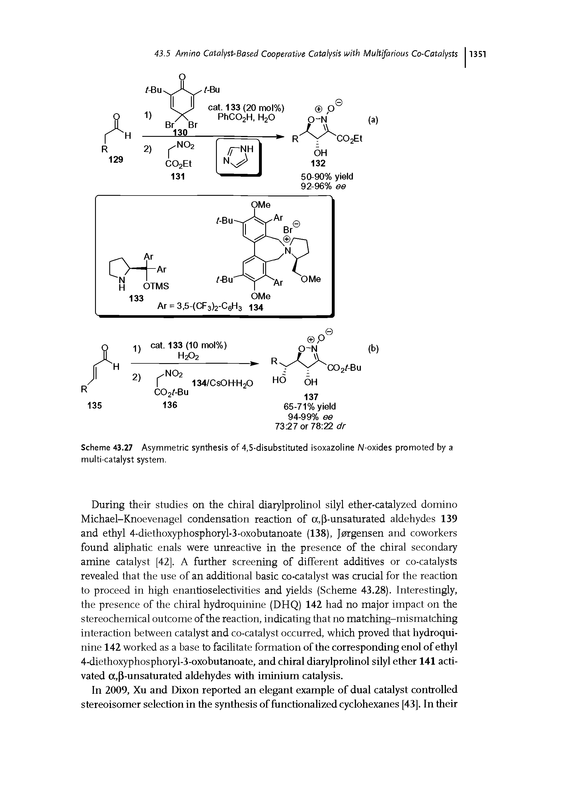 Scheme 43.27 Asymmetric synthesis of 4,5-disubstituted isoxazoline N-oxides promoted by a multi-catalyst system.