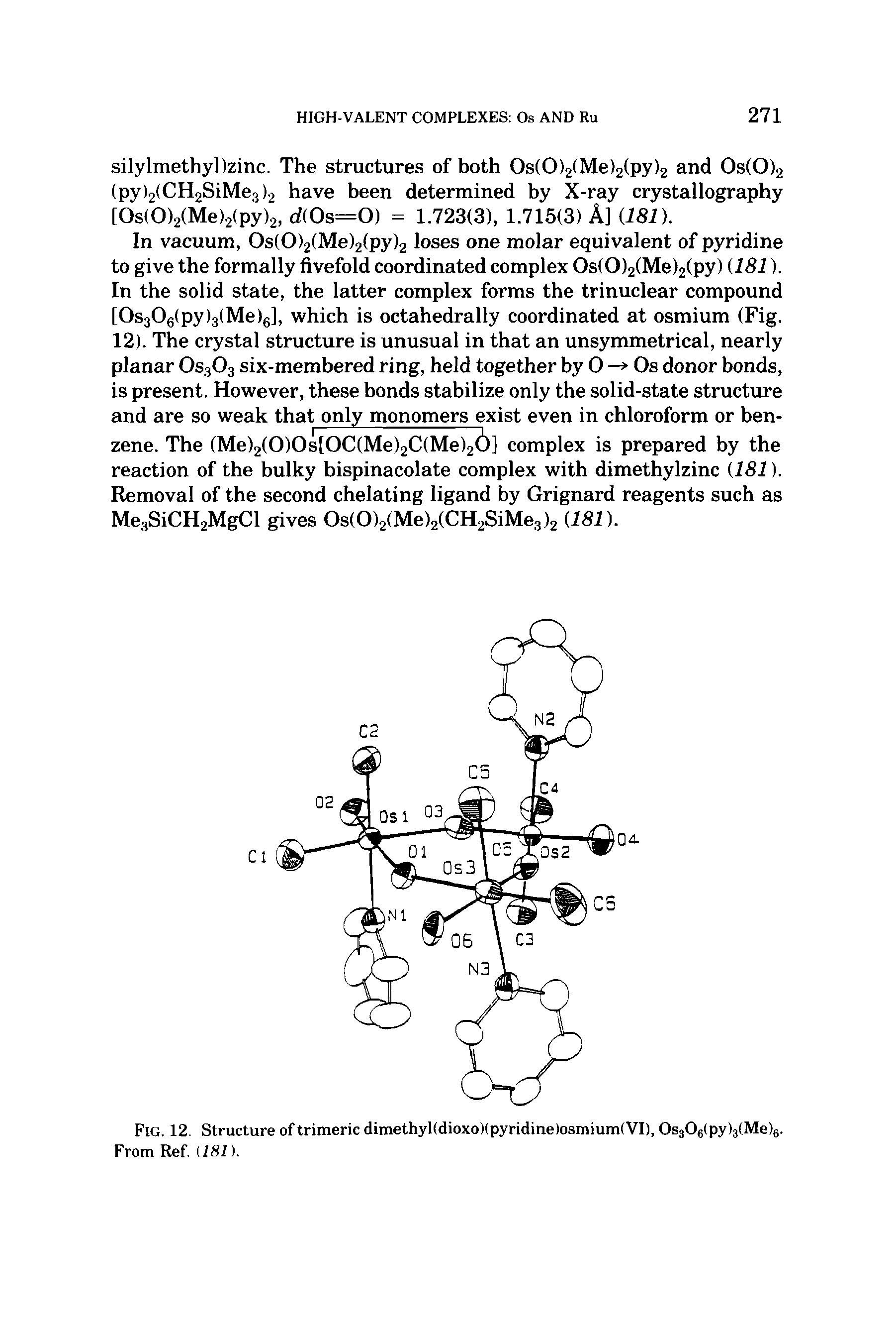 Fig. 12. Structure of trimeric dimethyl(dioxo)(pyridme)osmium(VI), 0s306(py)3(Me)6. From Ref. U81).