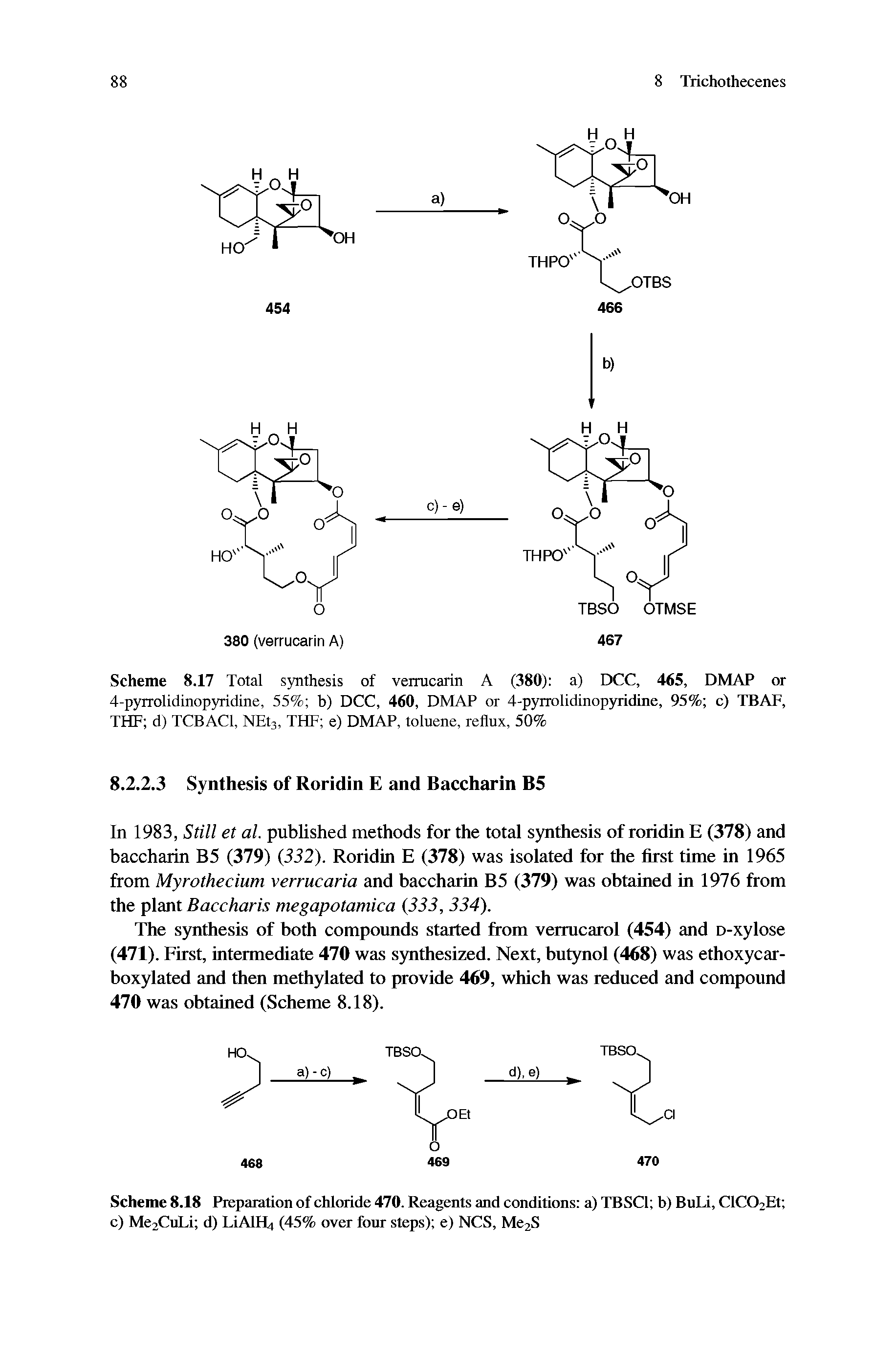 Scheme 8.17 Total synthesis of verrucarin A (380) a) DCC, 465, DMAP or 4-pyrrolidmopyridine, 55% b) DCC, 460, DMAP or 4-pyrrolidinopyridine, 95% c) TBAF, THF d) TCBACl, NEtj, THF e) DMAP, toluene, reflux, 50%...