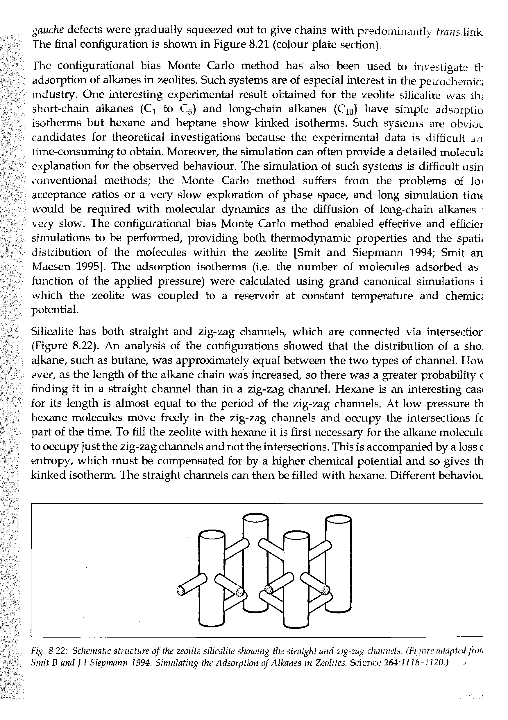 Fig. 8.22 Schetnatic structure of the zeolite silicalite showing the straight and zig-zag chaimels. (Figure adapted fron Smit B and JI Siepmann 2994. Simulating the Adsorption of Alkanes in Zeolites. Science 264 1118-1120.)...