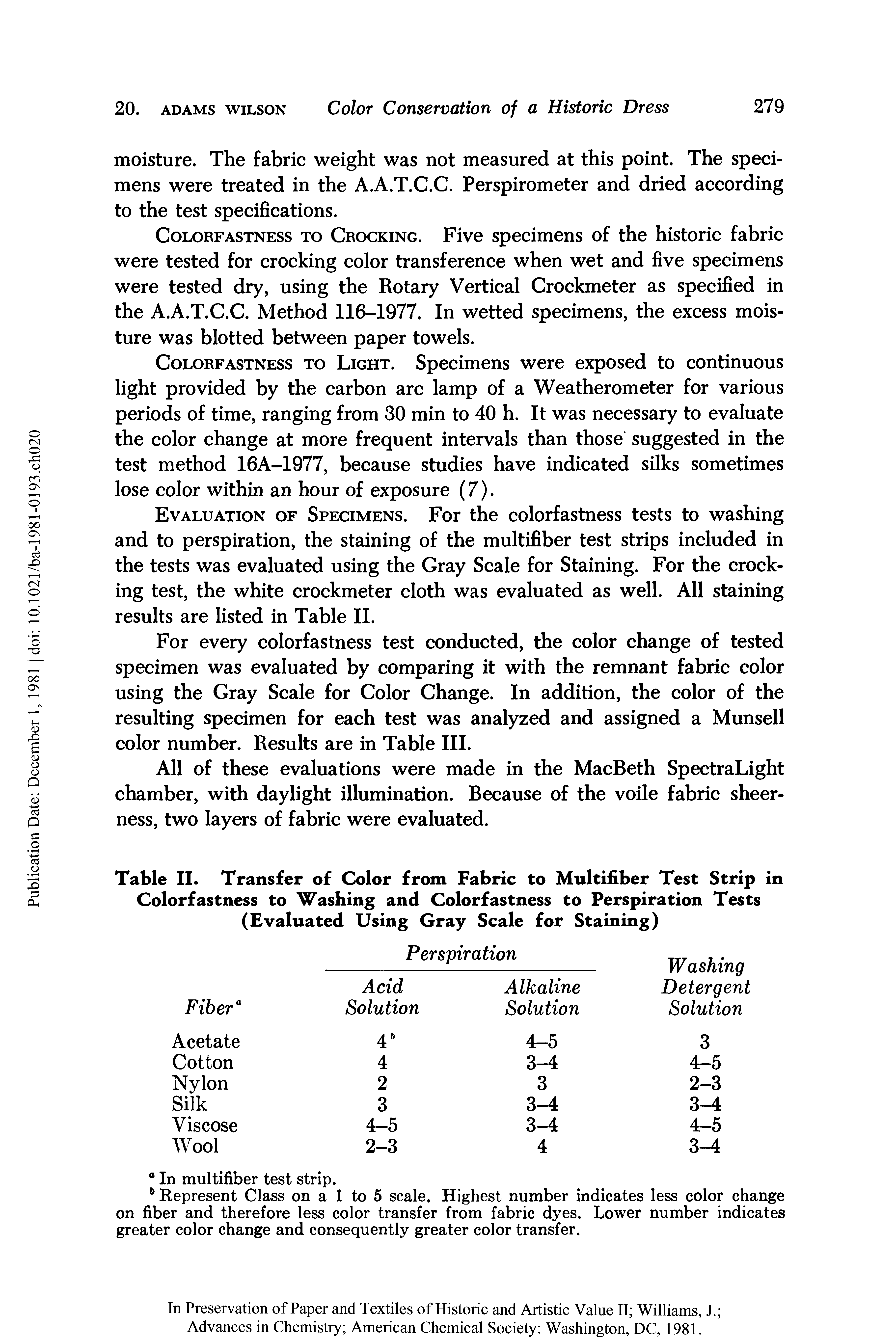 Table II. Transfer of Color from Fabric to Multifiber Test Strip in Colorfastness to Washing and Colorfastness to Perspiration Tests (Evaluated Using Gray Scale for Staining)...