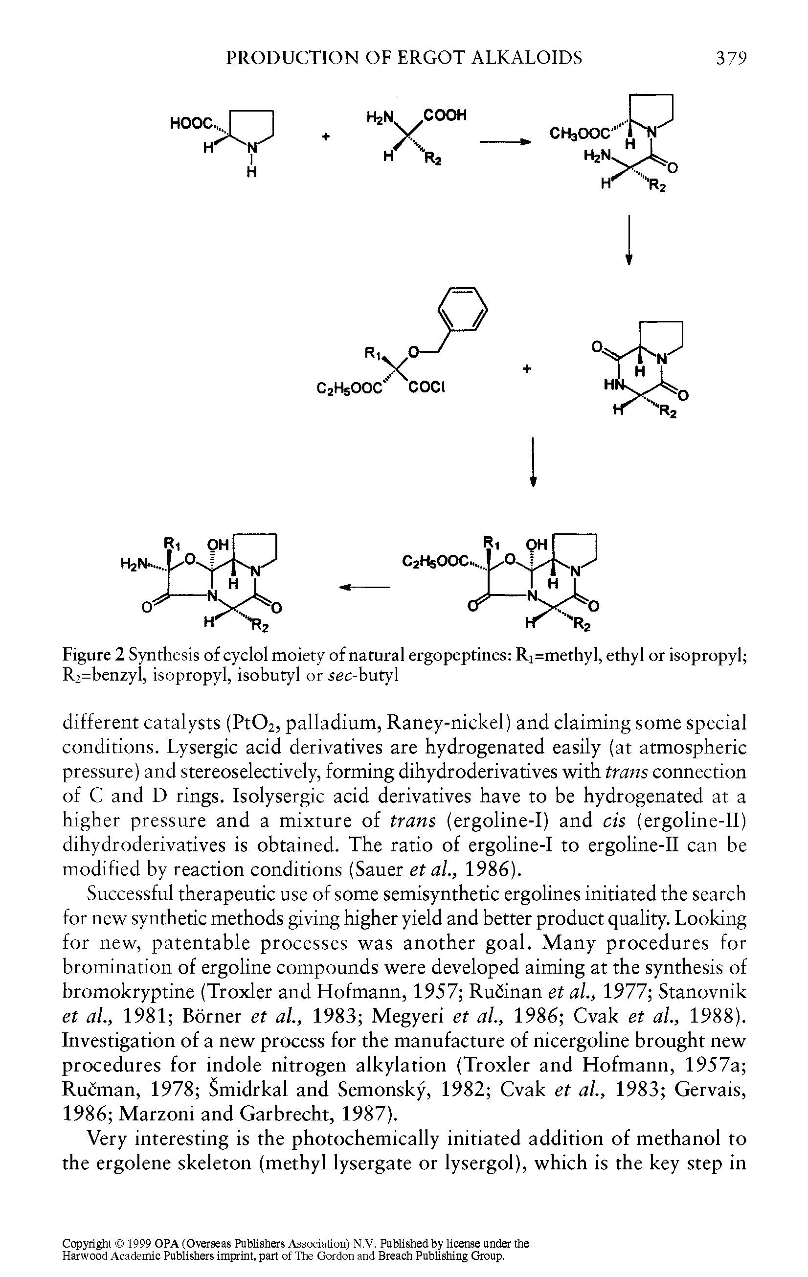 Figure 2 Synthesis of cyclol moiety of natural ergopeptines R]=methyl, ethyl or isopropyl R2=benzyl, isopropyl, isohutyl or sec-butyl...
