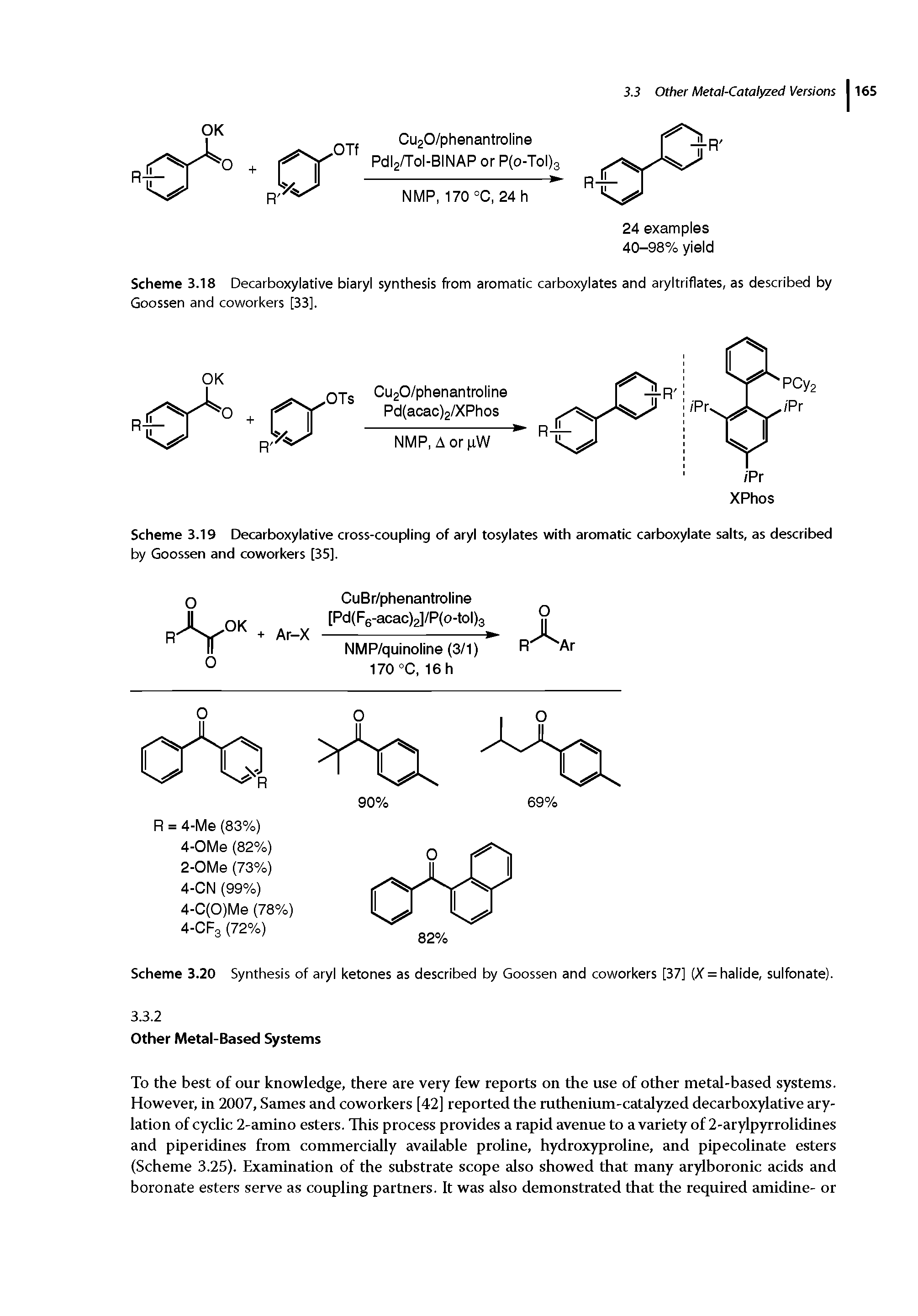 Scheme 3.18 Decarboxylative biaryl synthesis from aromatic carboxylates and aryltriflates, as described by Goossen and coworkers [33],...
