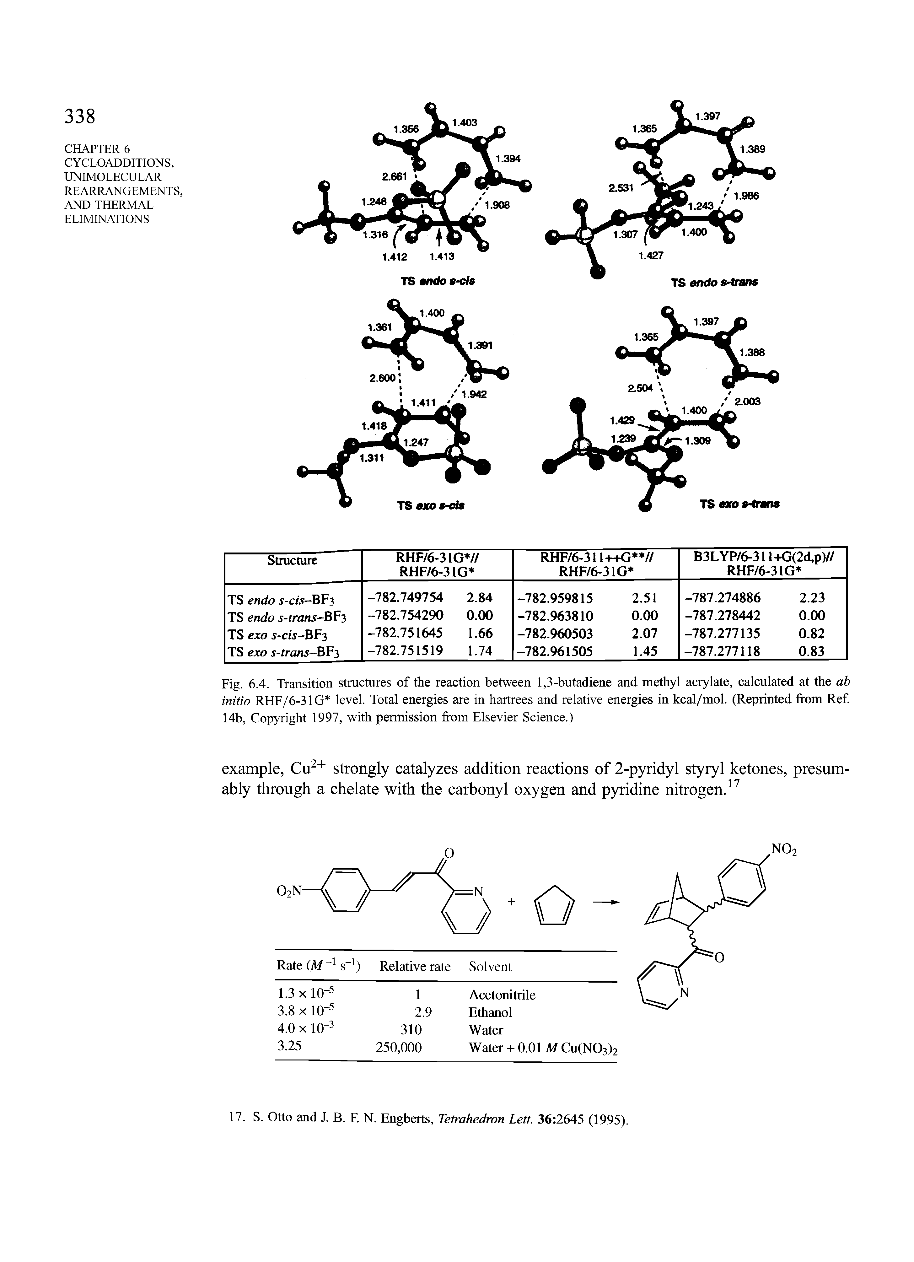 Fig. 6.4. Transition structures of the reaction between 1,3-butadiene and methyl acrylate, calculated at the ab initio RHF/6-31G level. Total energies are in hartrees and relative energies in kcal/mol. (Reprinted from Ref. 14b, Copyright 1997, with permission from Elsevier Science.)...