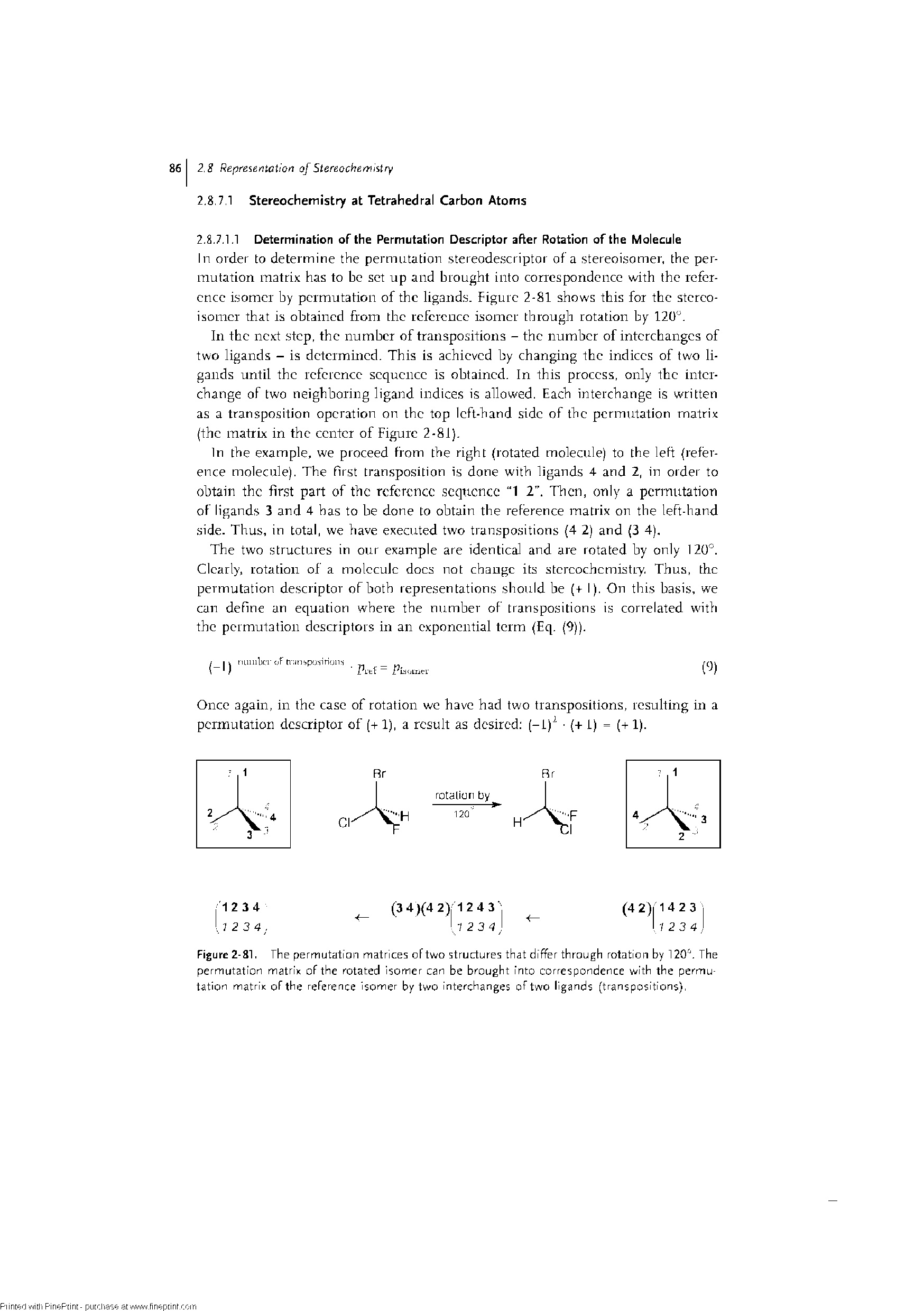 Figure 2-81. The permutation matrices oftwo structures that differ through rotation by 120 T The permutation matrix of the rotated Isomer can be brought Into correspondence with the permutation matrix of the reference isomer by two Interchanges of two ligands (transpositions),...