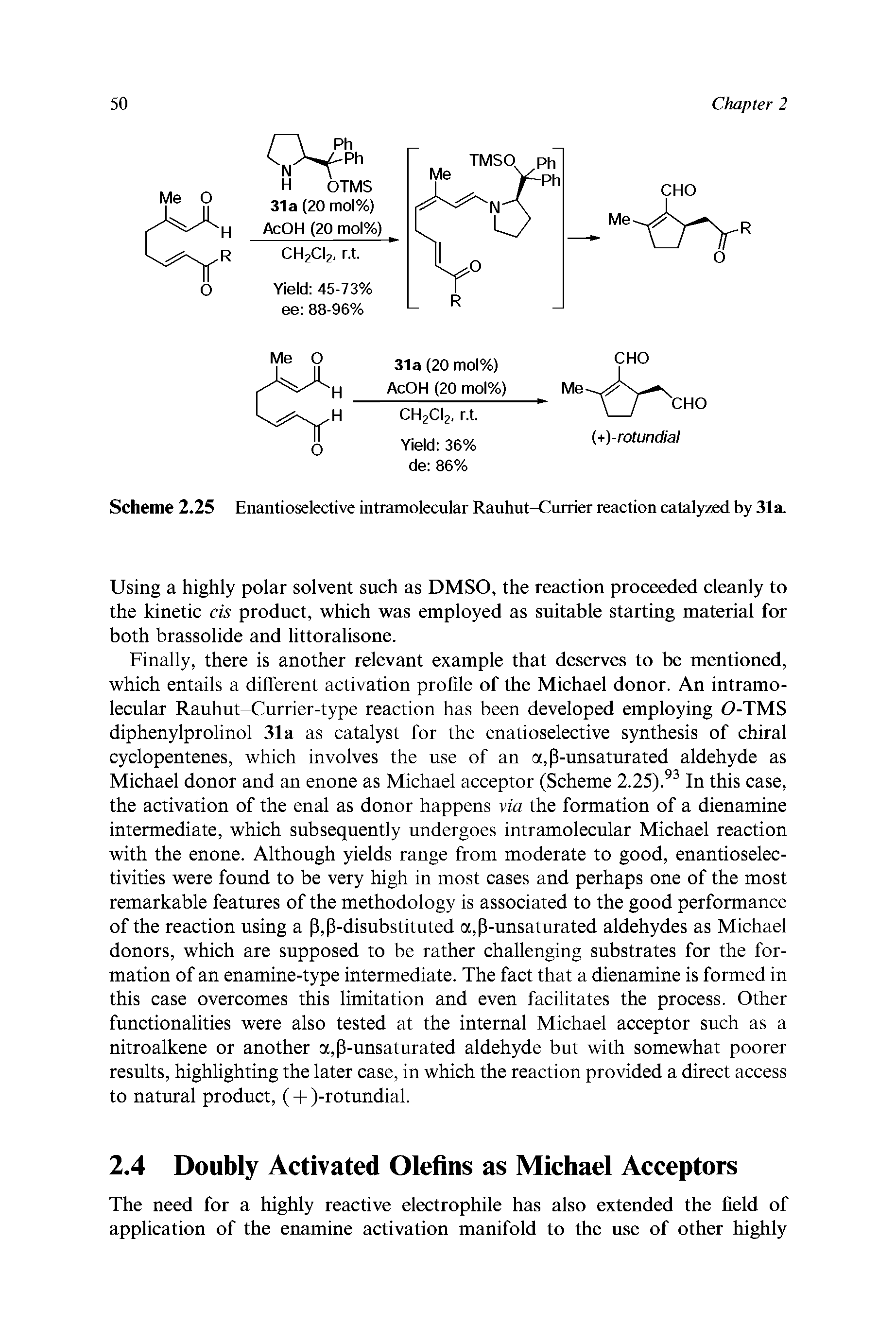 Scheme 2.25 Enantioselective intramolecular Rauhut-Currier reaction catalyzed by 31a.