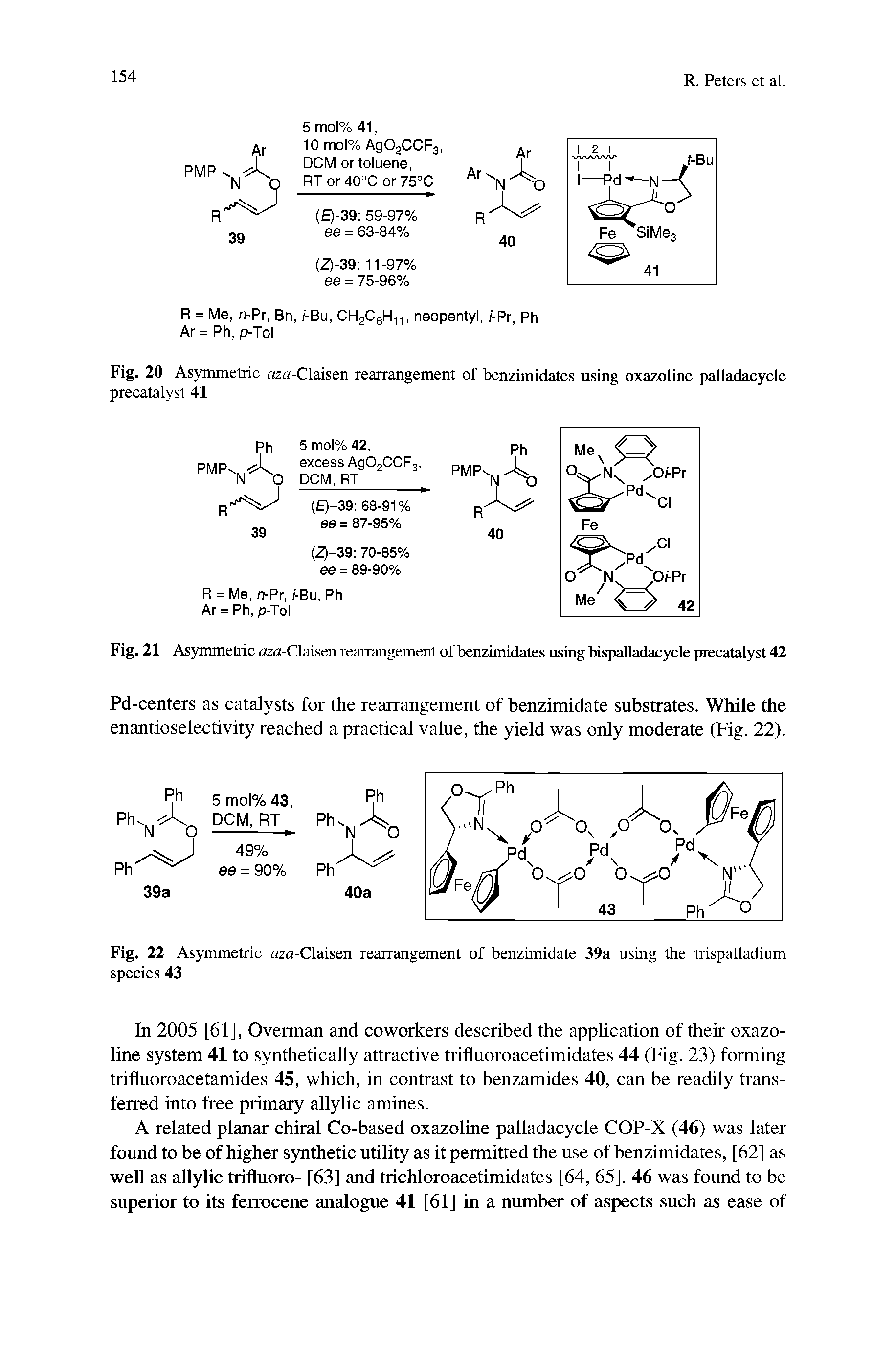 Fig. 21 Asymmetric crza-Claisen rearrangement of benzimidates using bispalladacycle precatalyst 42...