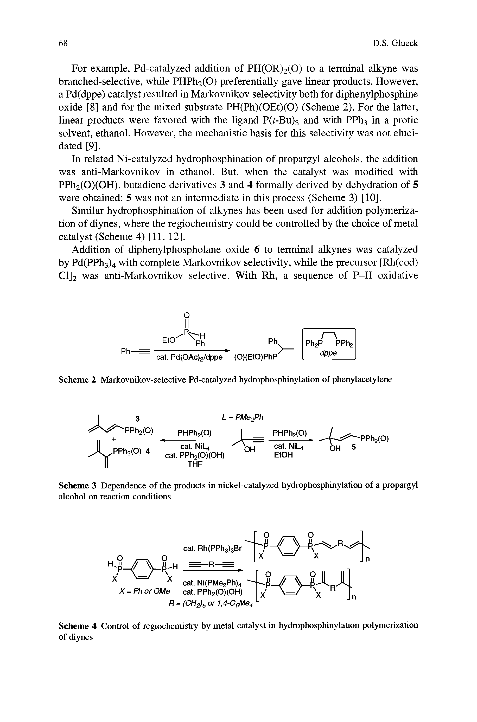 Scheme 2 Markovnikov-selective Pd-catalyzed hydrophosphinylation of phenylacetylene...