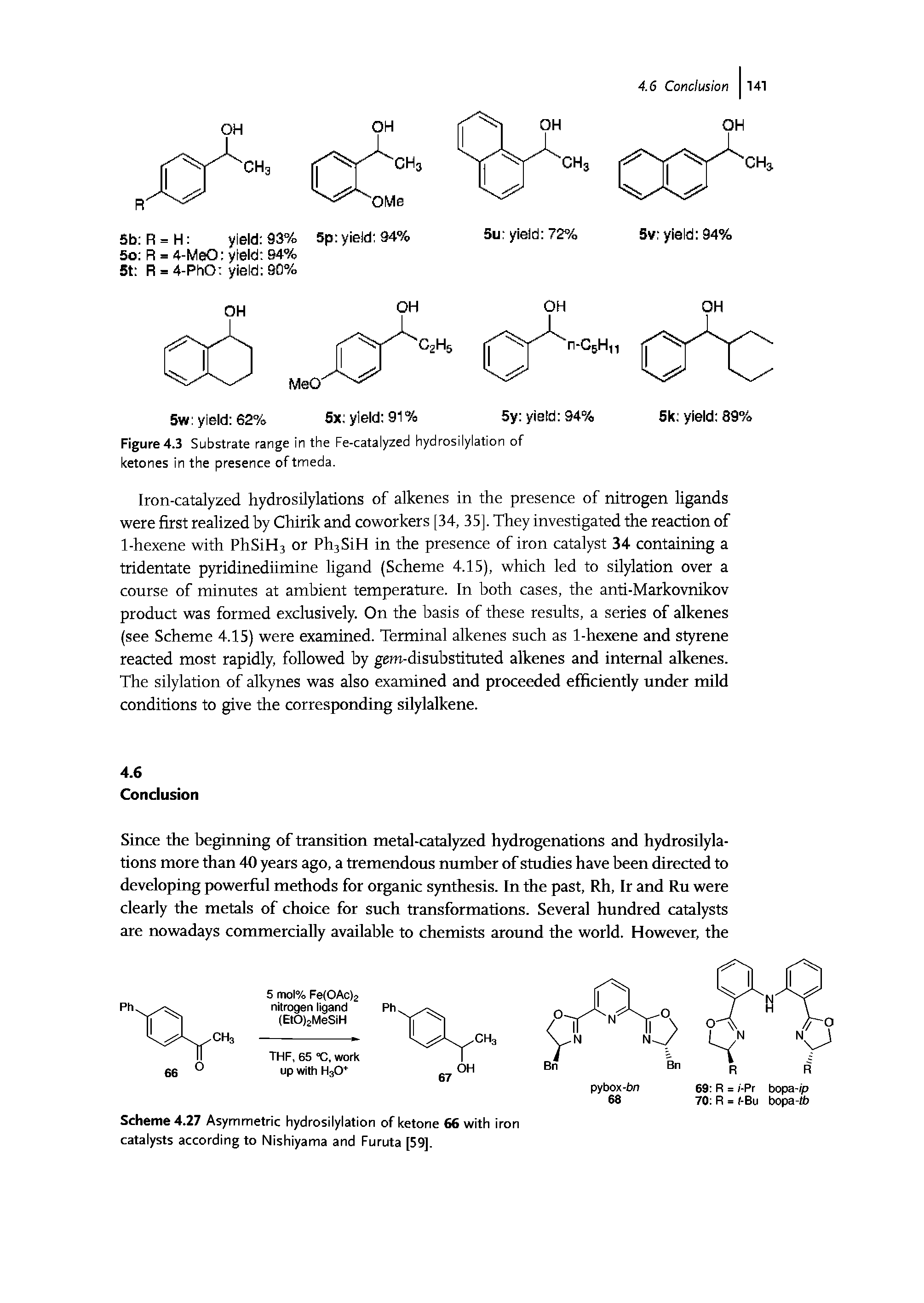 Scheme 4.27 Asymmetric hydrosilylation of ketone 66 with iron catalysts according to Nishiyama and Furuta [59],...