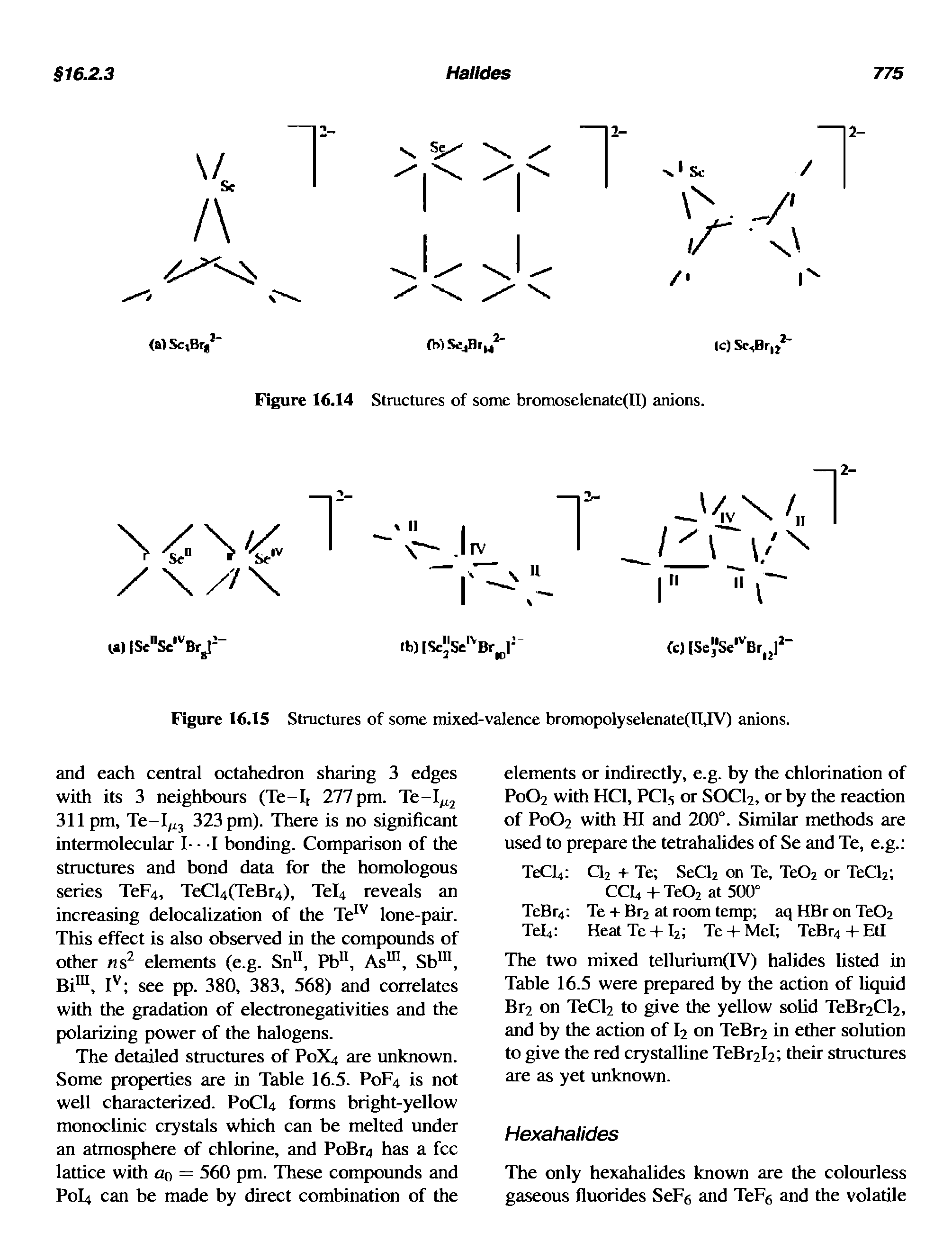 Figure 16.15 Structures of some mixed-valence bromopolyselenate(II,IV) anions.